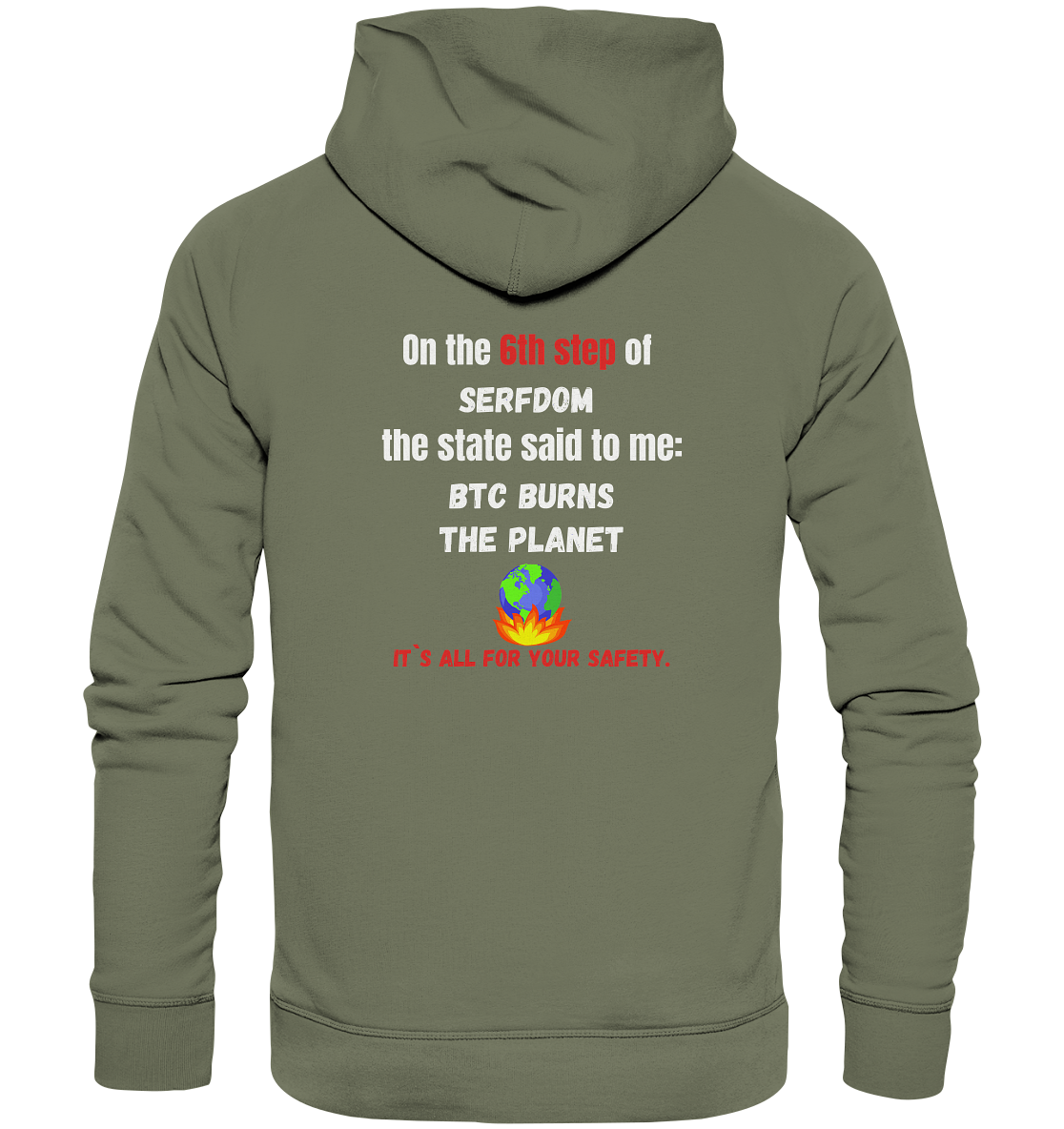 6th step of serfdom - BTC BURNS THE PLANET - RÜCKENDRUCK (Herren, Men)  - Premium Unisex Hoodie