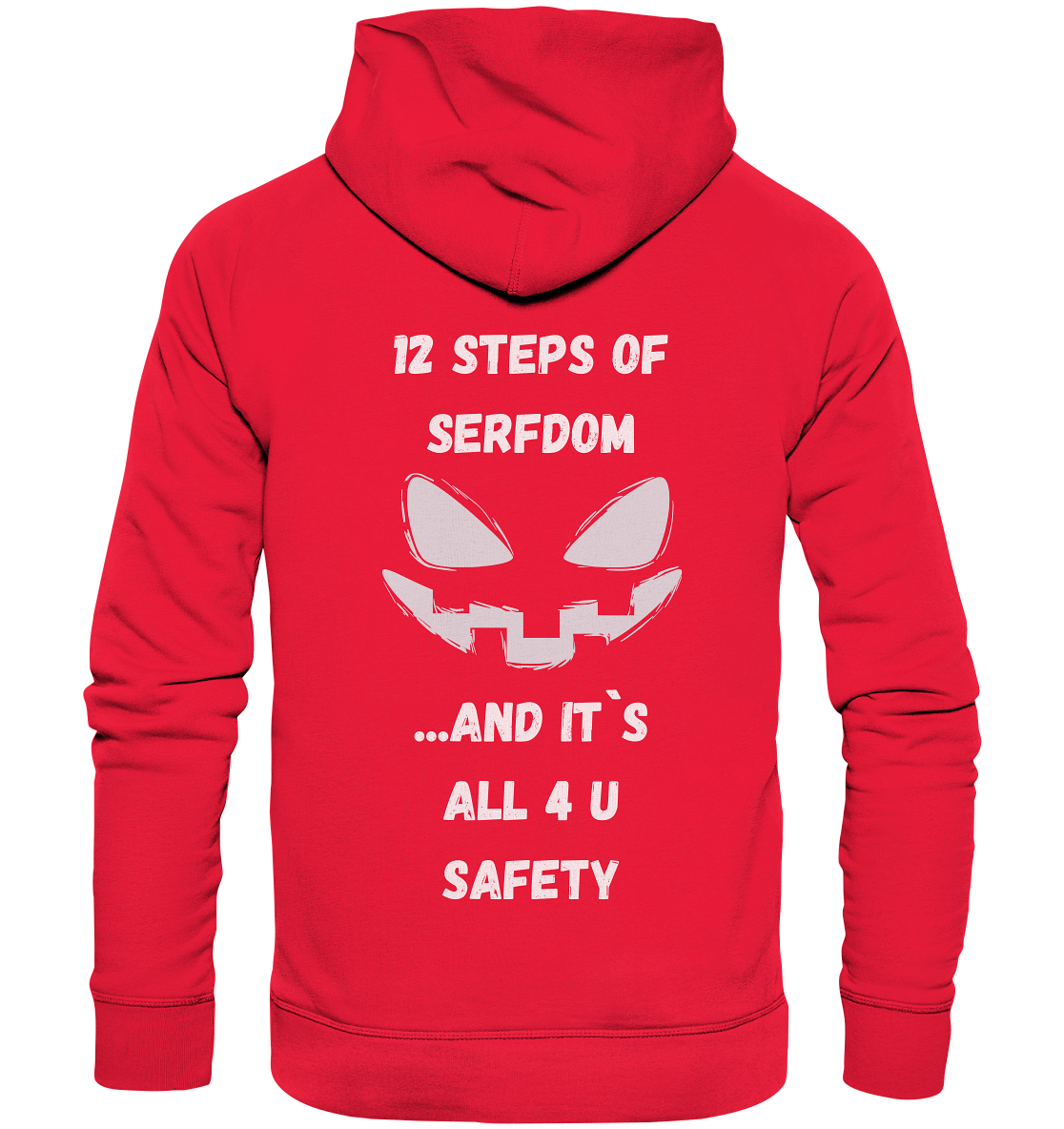 1st from 12 steps of serfdom - IT`S ALL 4 U SAFETY - RÜCKENDRUCK (men) - Premium Unisex Hoodie