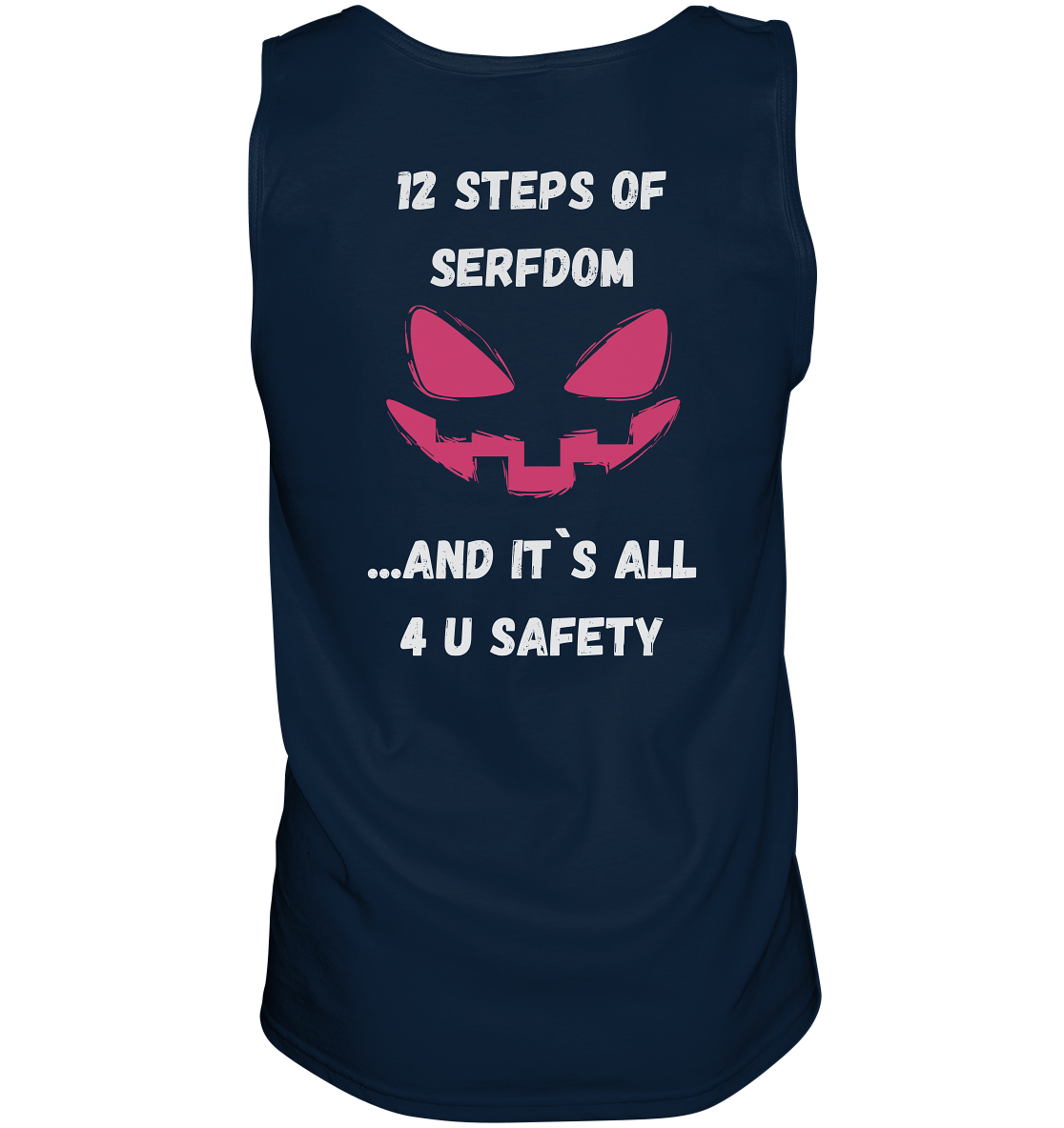 1st from 12 steps of serfdom - IT`S ALL 4 U SAFETY - RÜCKENDRUCK FARBIG (Herren, Men)  - Tank-Top