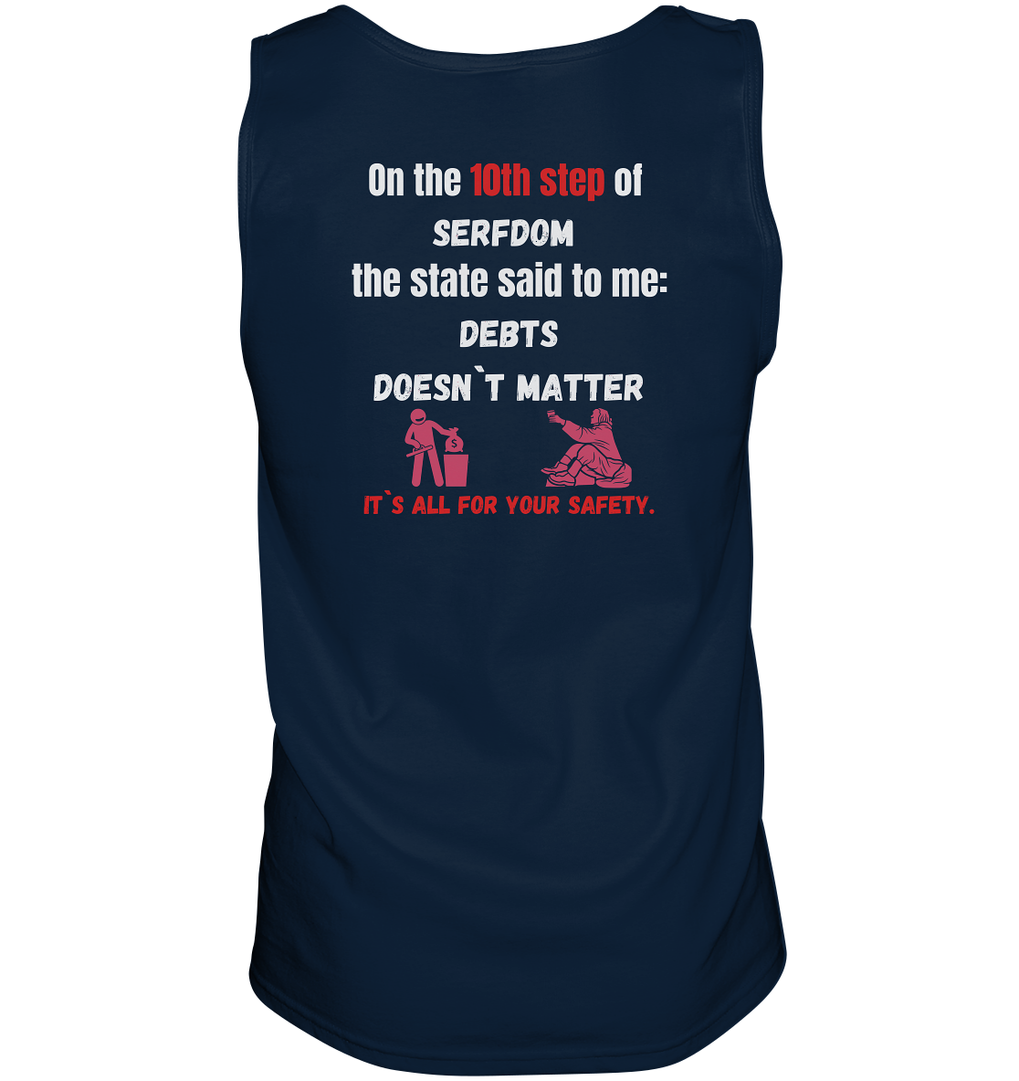 10th step of serfdom - DEBTS DOESN´T MATTER - RÜCKENDRUCK (Herren, Men) - Tank-Top