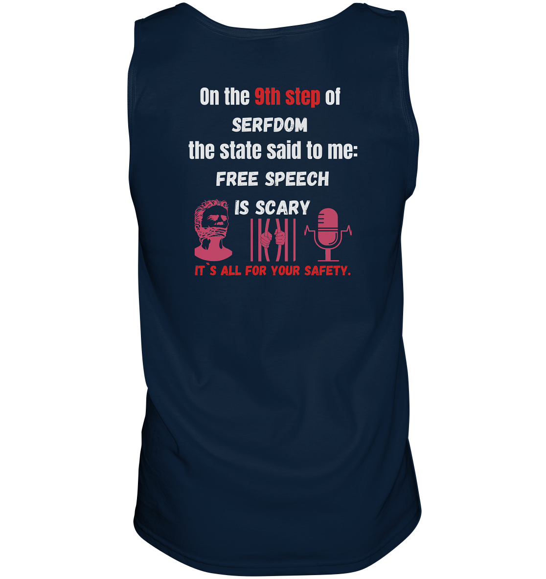 9th step of serfdom - FREE SPEECH IS SCARY - RÜCKENDRUCK (Herren, Men)   - Tank-Top