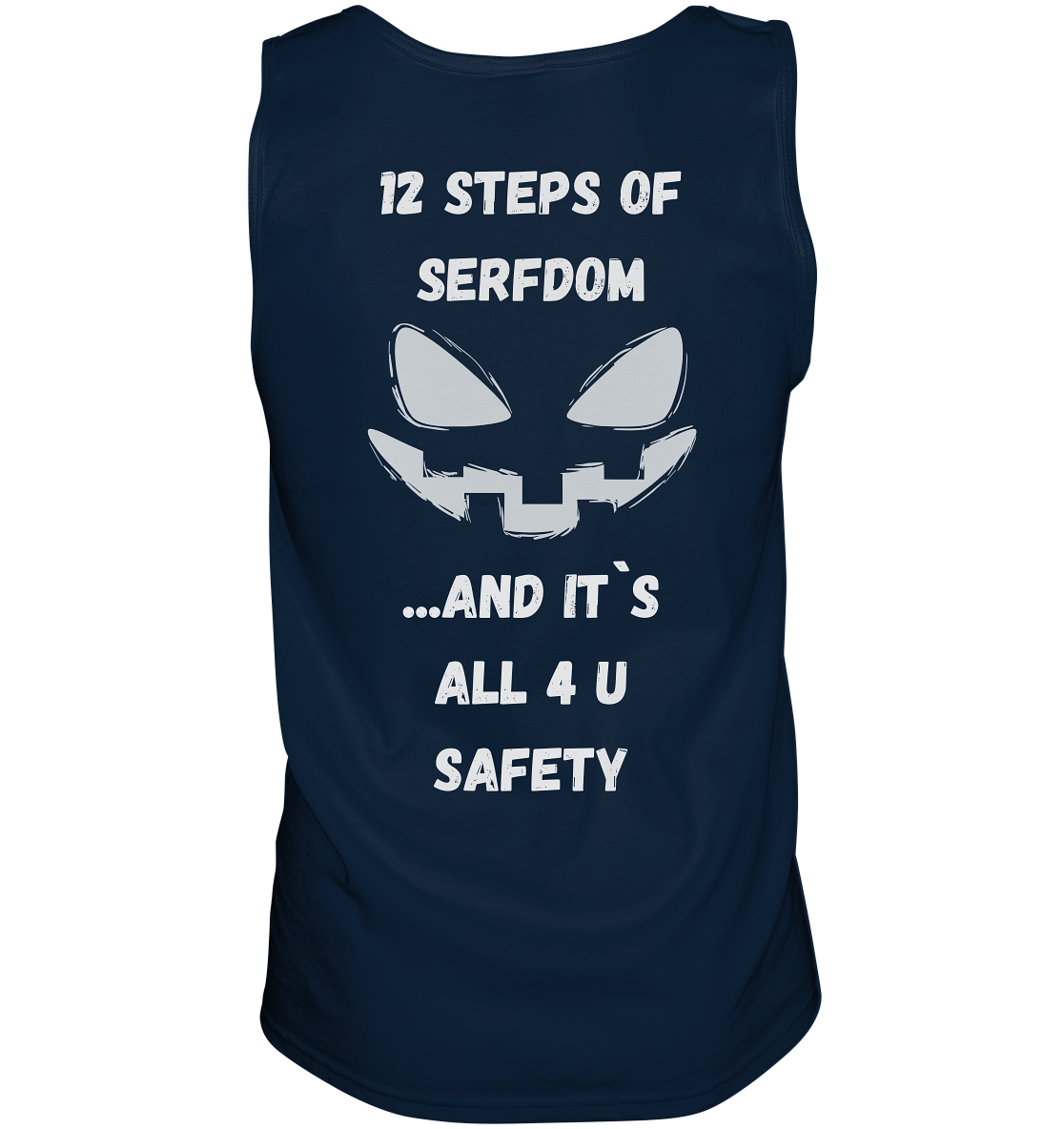 1st from 12 steps of serfdom - IT`S ALL 4 U SAFETY - RÜCKENDRUCK (men) - Tank-Top