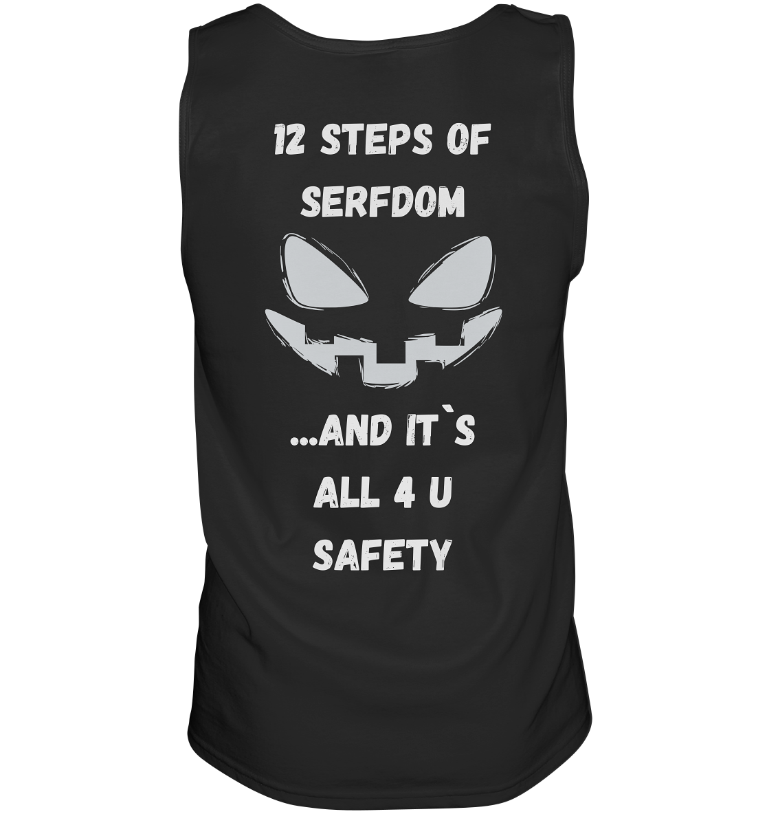 1st from 12 steps of serfdom - IT`S ALL 4 U SAFETY - RÜCKENDRUCK (men) - Tank-Top