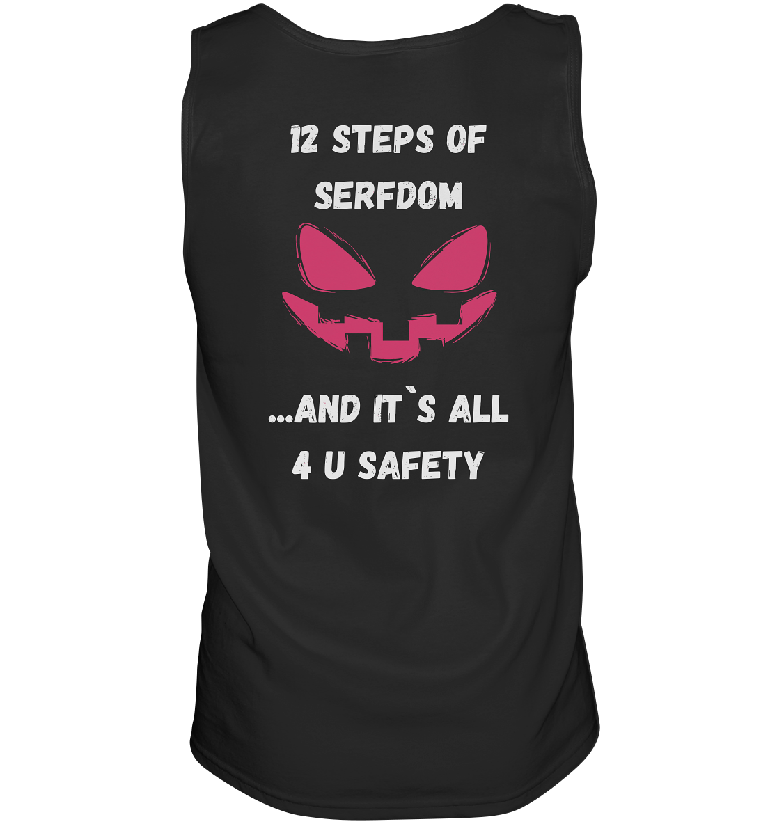 1st from 12 steps of serfdom - IT`S ALL 4 U SAFETY - RÜCKENDRUCK FARBIG (Herren, Men)  - Tank-Top