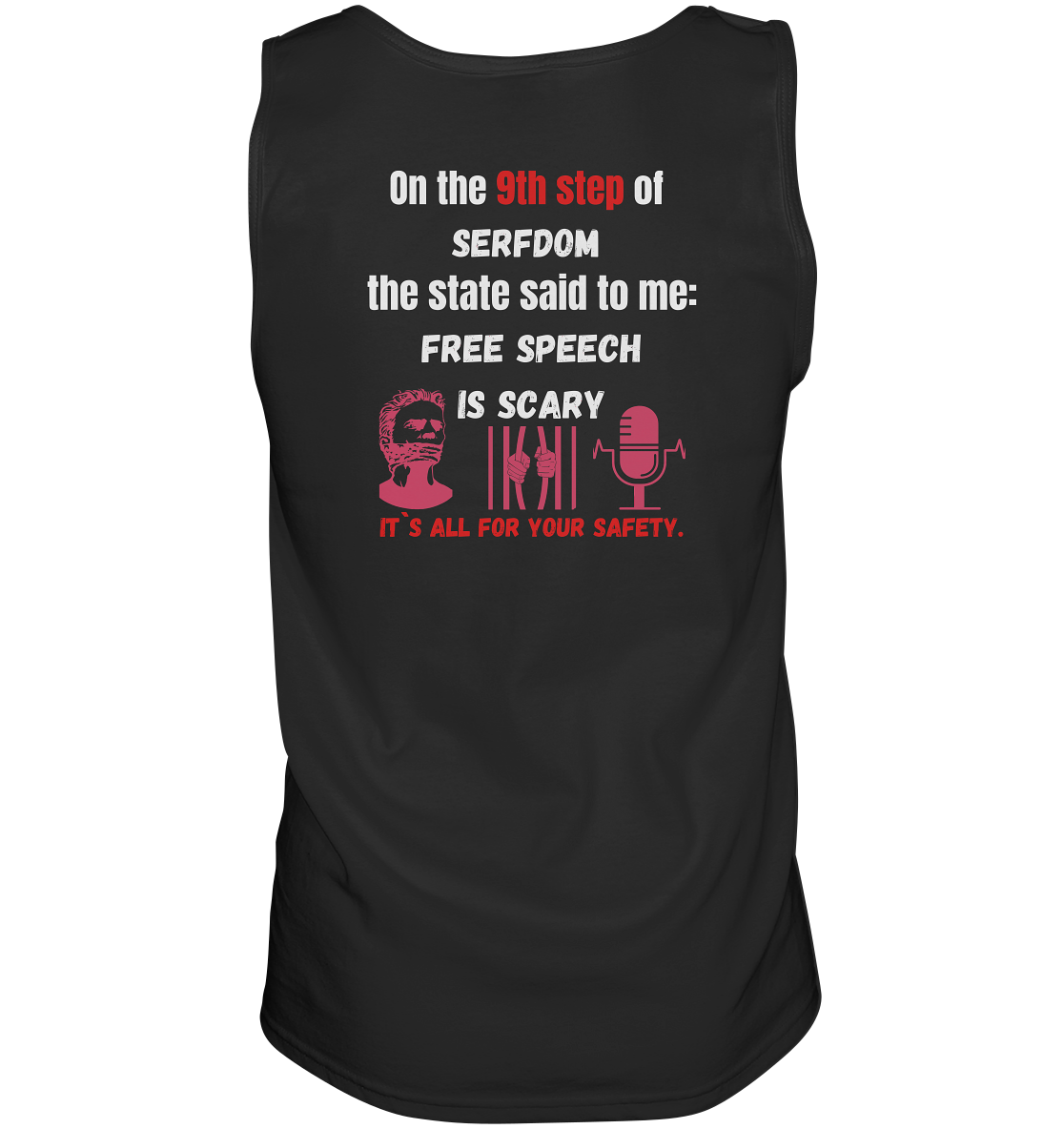 9th step of serfdom - FREE SPEECH IS SCARY - RÜCKENDRUCK (Herren, Men)   - Tank-Top