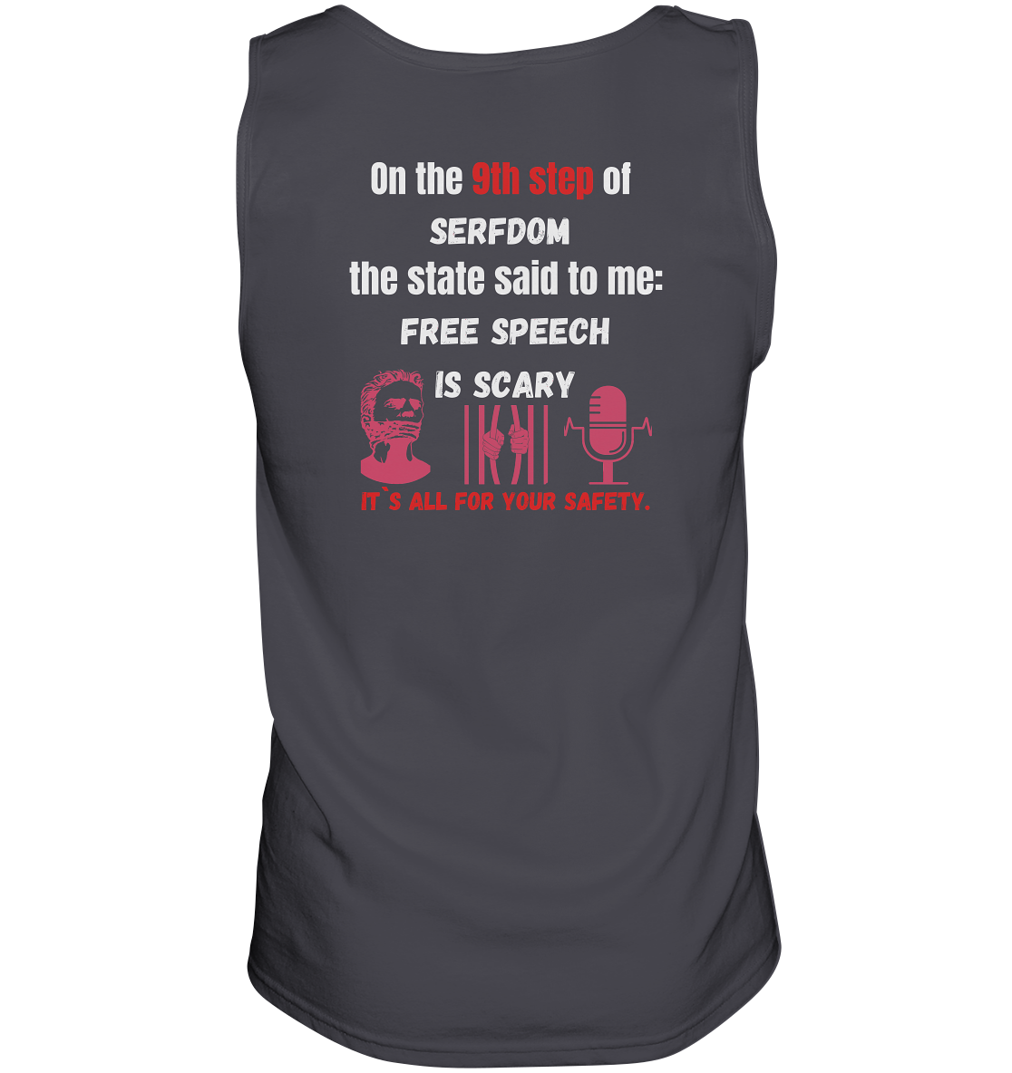 9th step of serfdom - FREE SPEECH IS SCARY - RÜCKENDRUCK (Herren, Men)   - Tank-Top