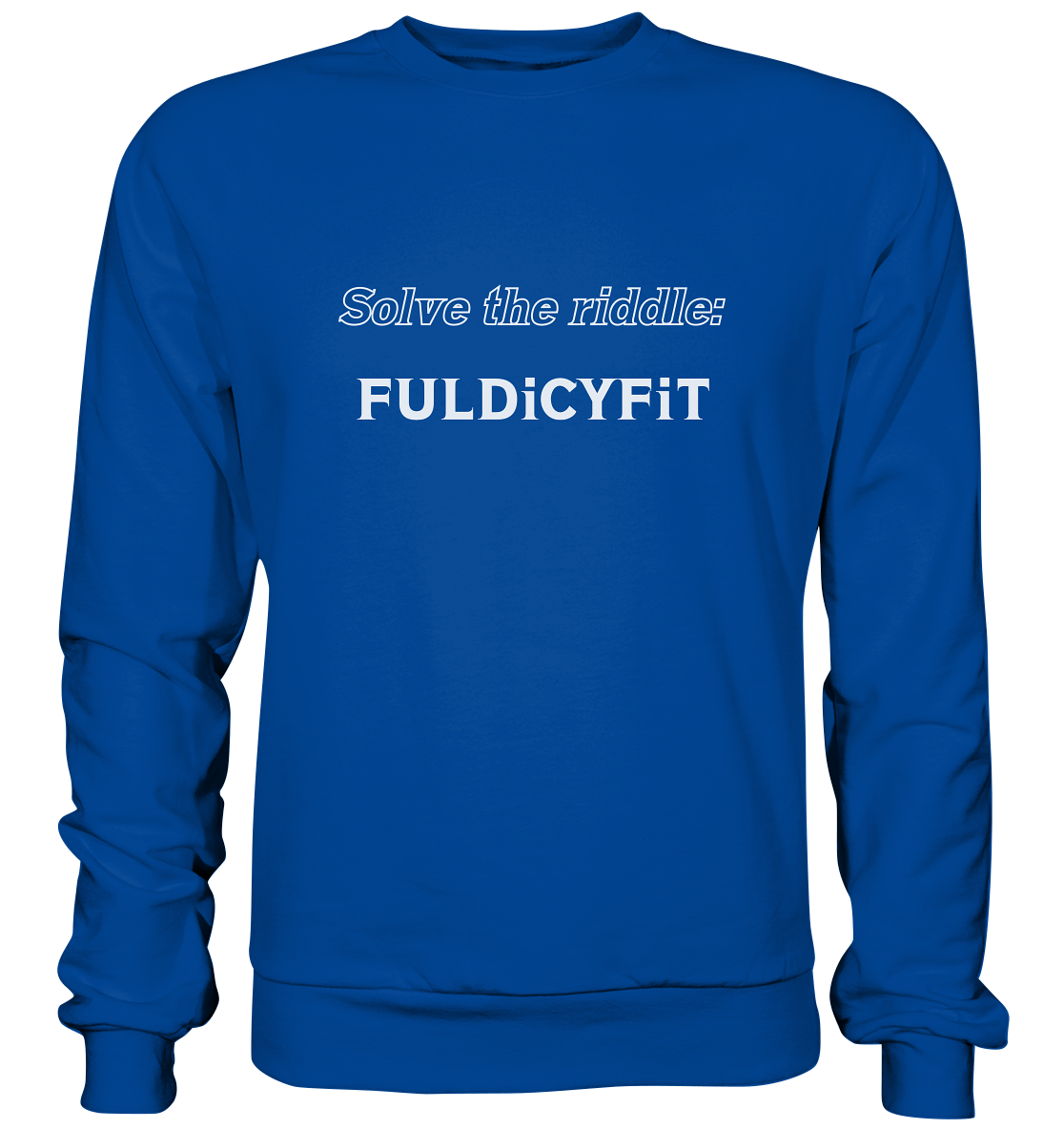 SOLVE THE RIDDLE - FULDiCYFiT - Basic Sweatshirt