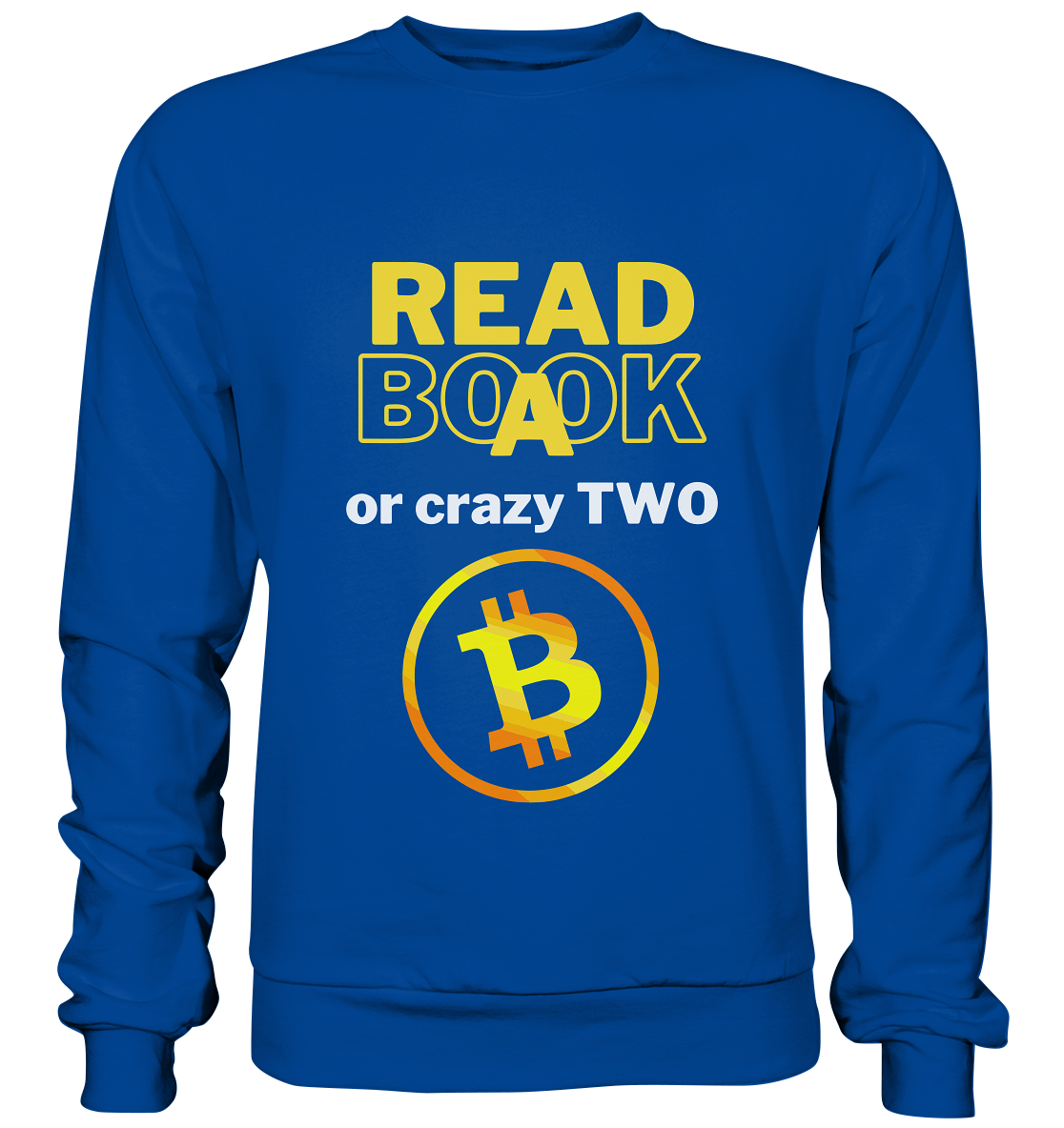 READ A BOOK or CRAZY TWO - Variante "Book" im Hintergrund - Basic Sweatshirt