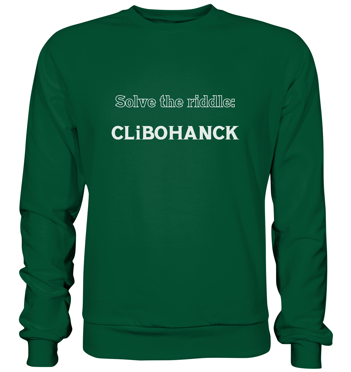 SOLVE THE RIDDLE - CLiBOHANCK - Basic Sweatshirt