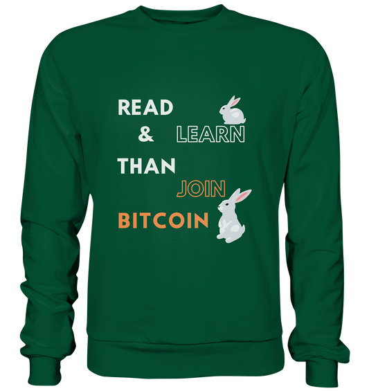 READ & LEARN, THAN JOIN BITCOIN - Bunny Version - Basic Sweatshirt