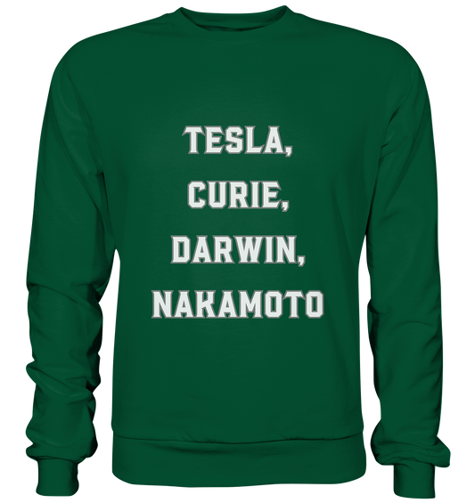 TESLA, CURIE, DARWIN, NAKAMOTO  - Basic Sweatshirt