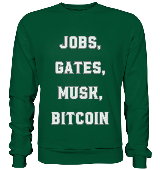 Steve Jobs, Bill Gates, Elon Musk, BITCOIN - Basic Sweatshirt