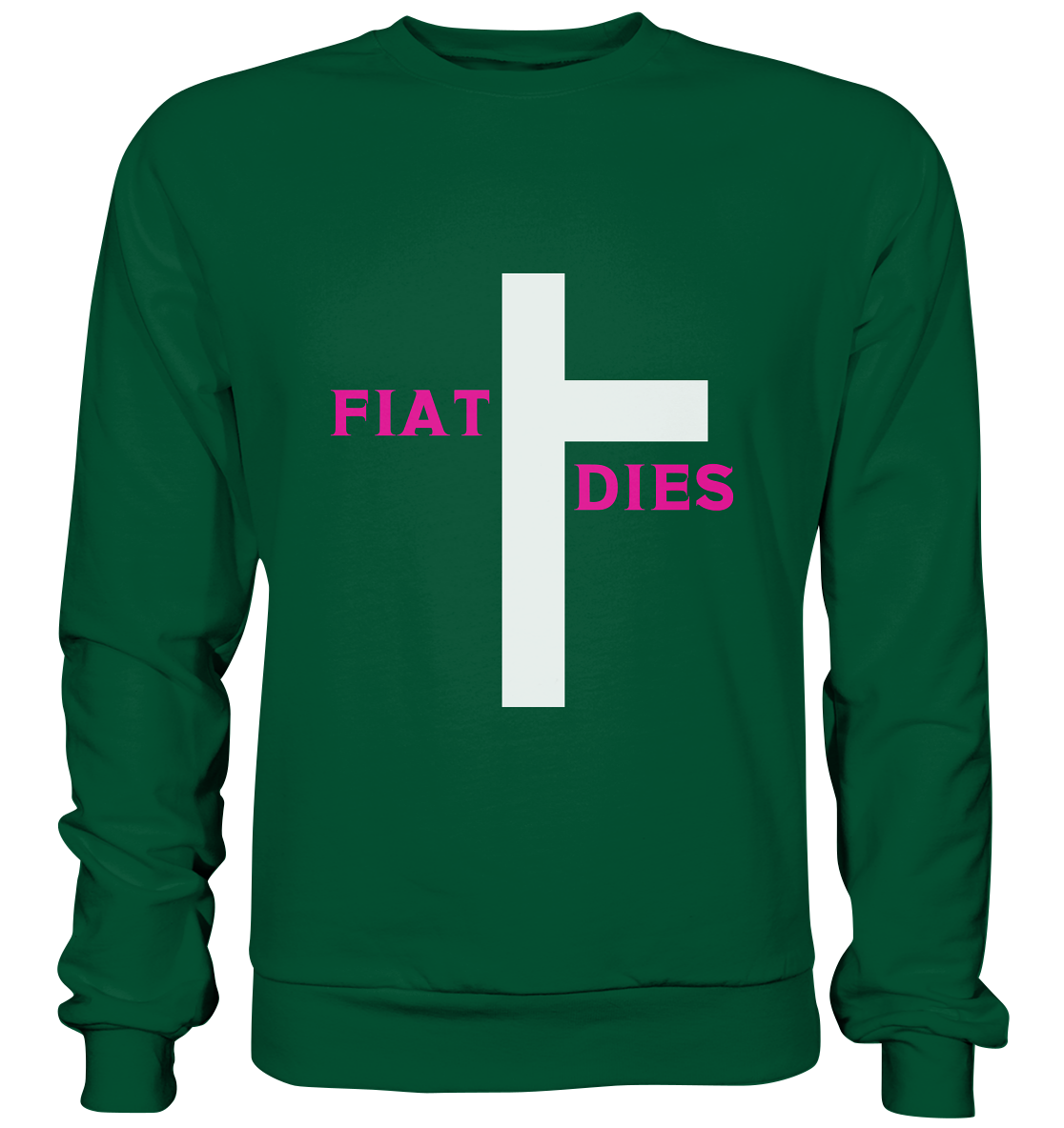 FIAT DIES  - Basic Sweatshirt