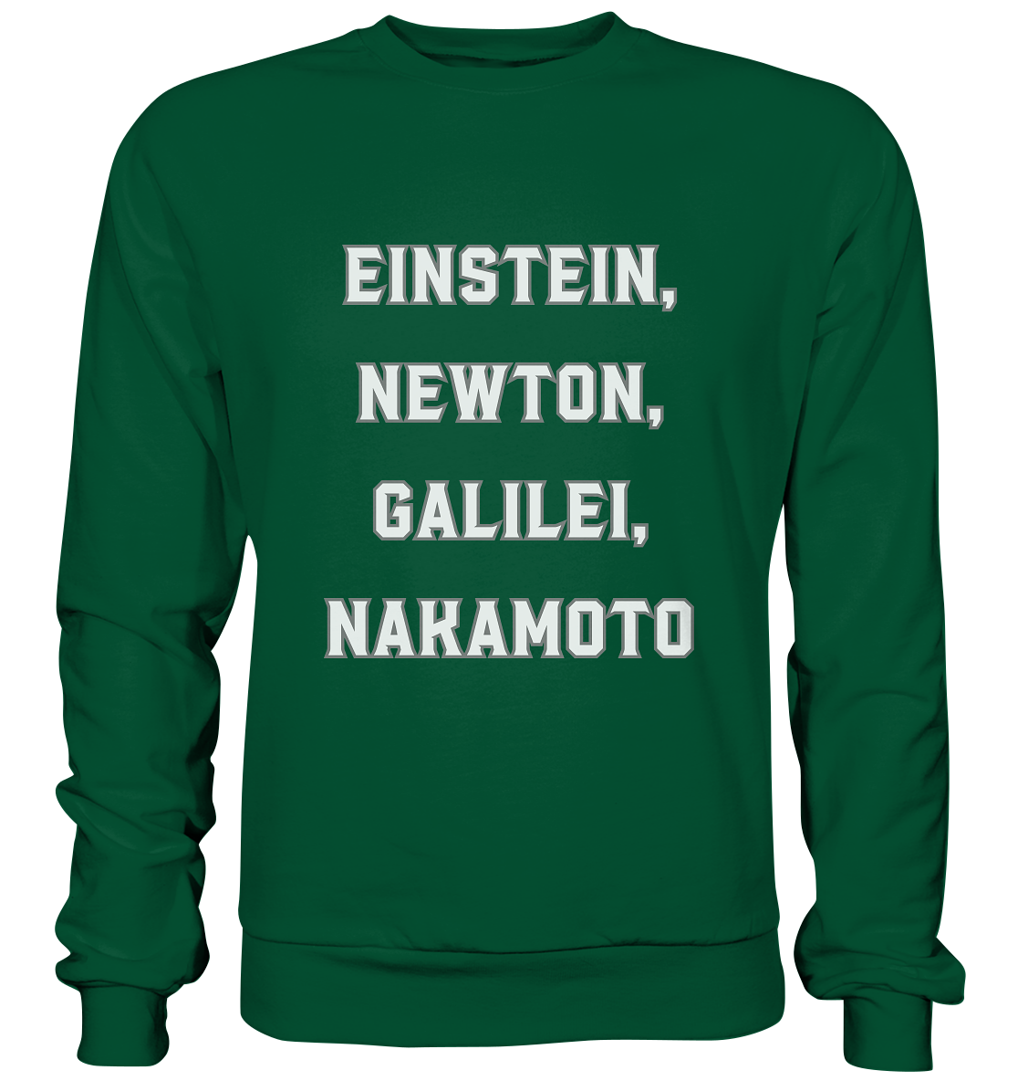 EINSTEIN, NEWTON, GALILEI, NAKAMOTO - Basic Sweatshirt