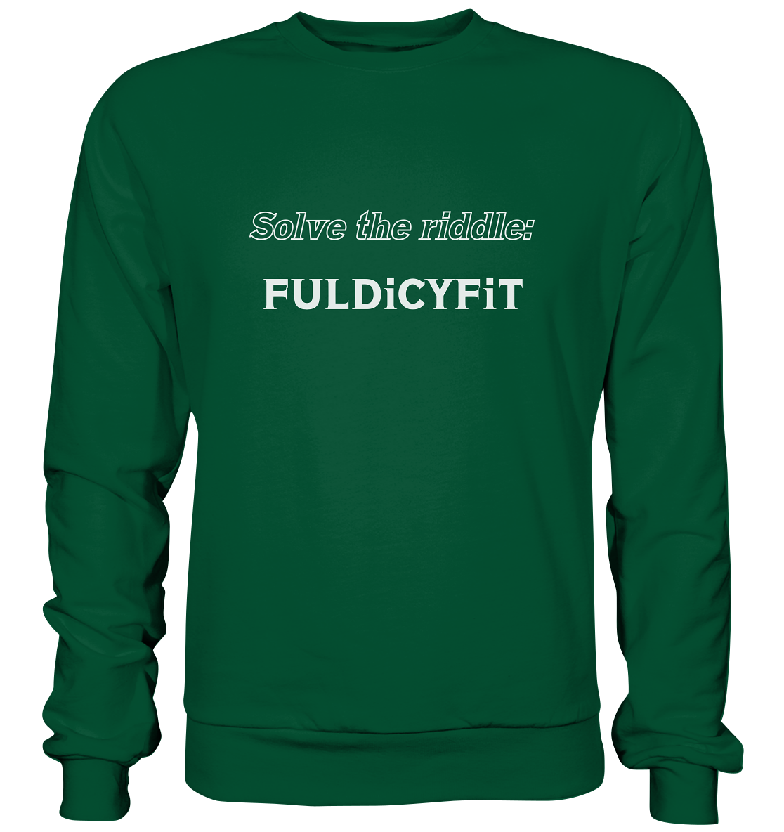 SOLVE THE RIDDLE - FULDiCYFiT - Basic Sweatshirt