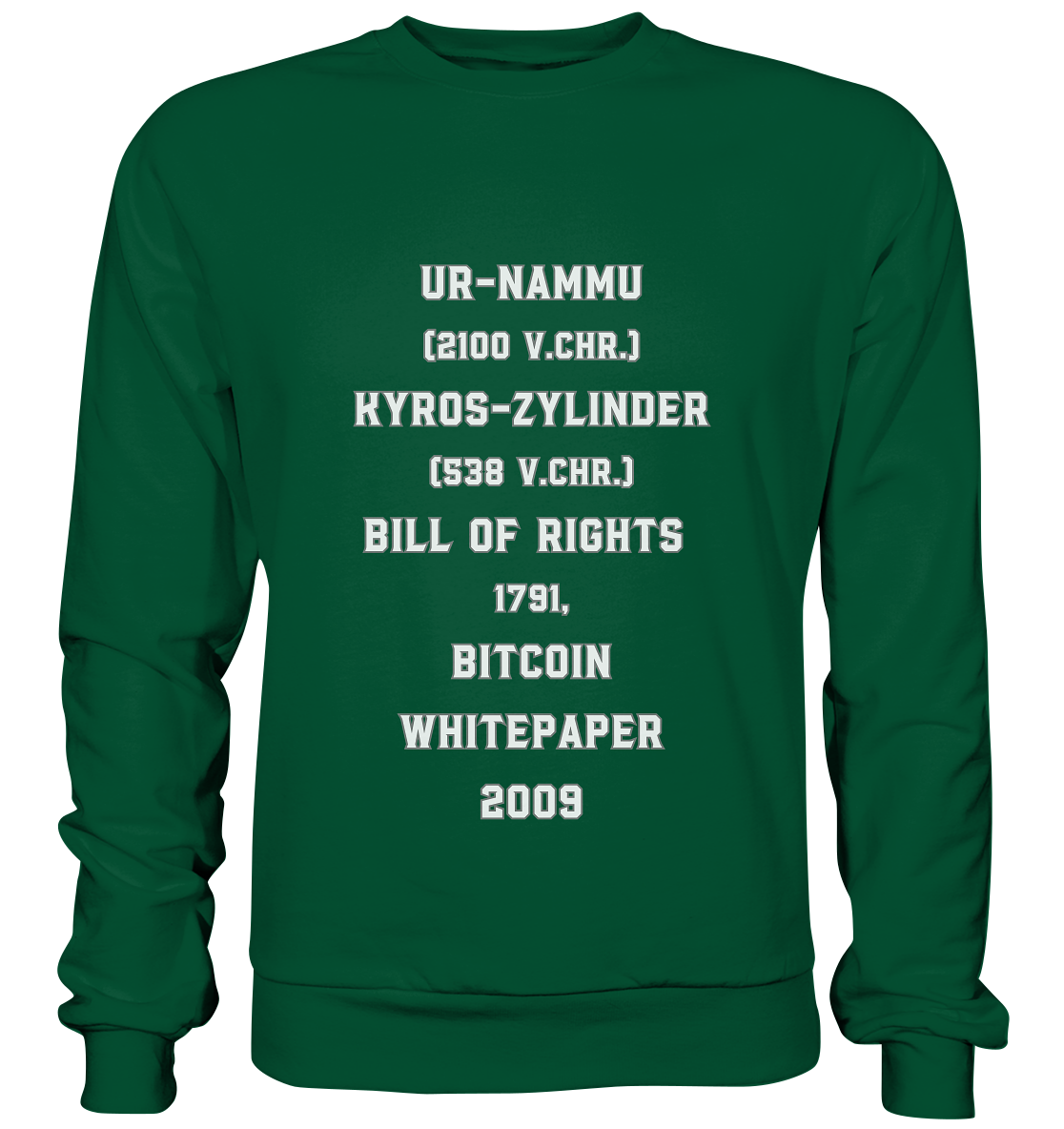 UR-NAMMU, KYROS-ZYLINDER, BILL OF RIGHTS, BITCOIN WHITEPAPER - Basic Sweatshirt