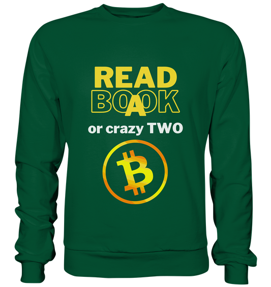 READ A BOOK or CRAZY TWO - Variante "Book" im Hintergrund - Basic Sweatshirt