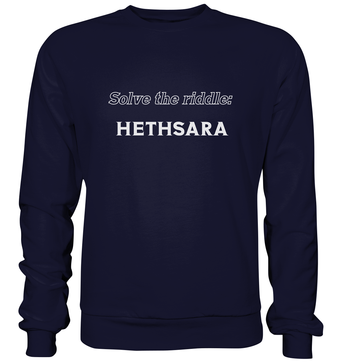 SOLVE THE RIDDLE - HETHSARA - Basic Sweatshirt