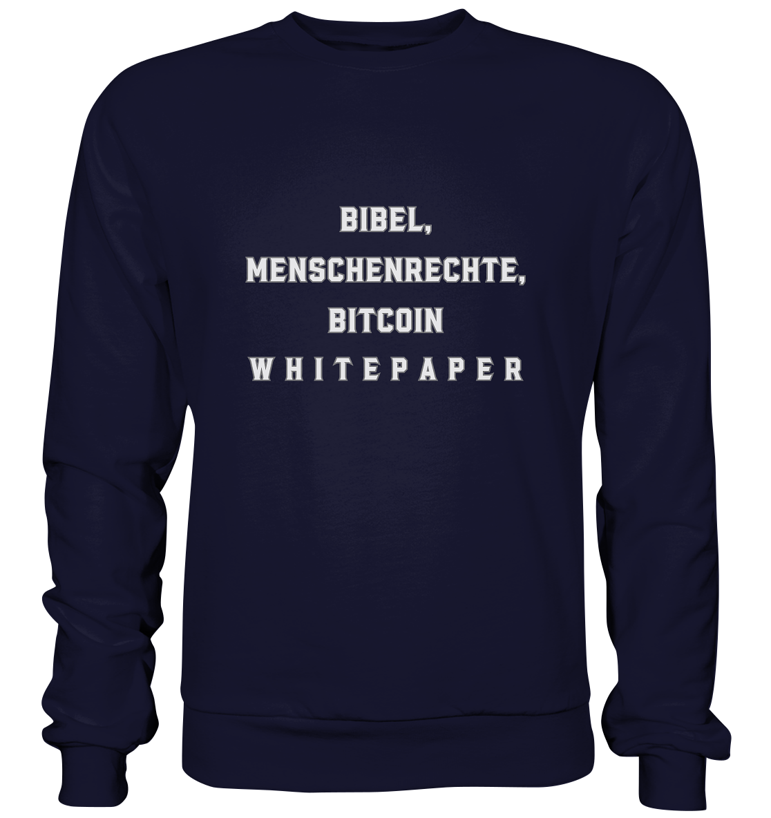 BIBEL, MENSCHENRECHTE, BITCOIN W H I T E P A P E R  - Basic Sweatshirt