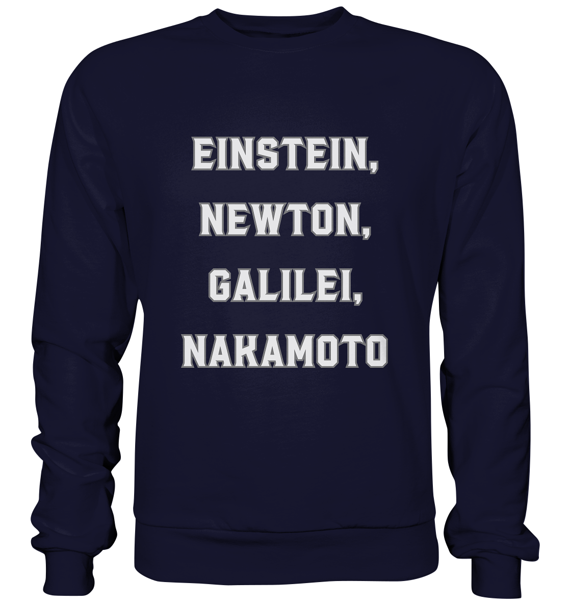 EINSTEIN, NEWTON, GALILEI, NAKAMOTO - Basic Sweatshirt