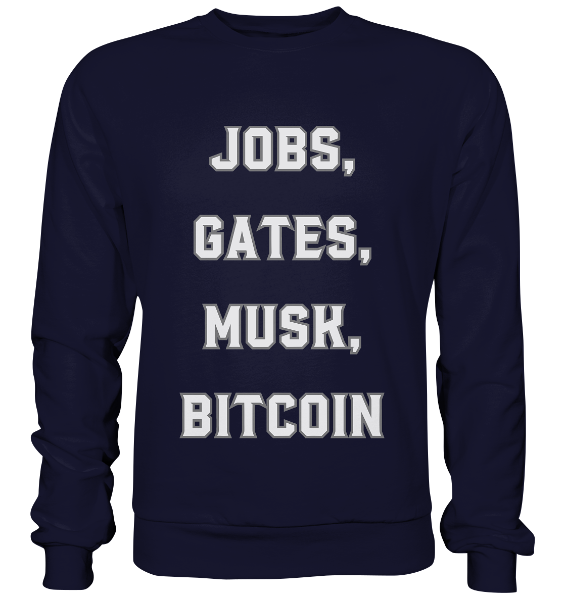 Steve Jobs, Bill Gates, Elon Musk, BITCOIN - Basic Sweatshirt