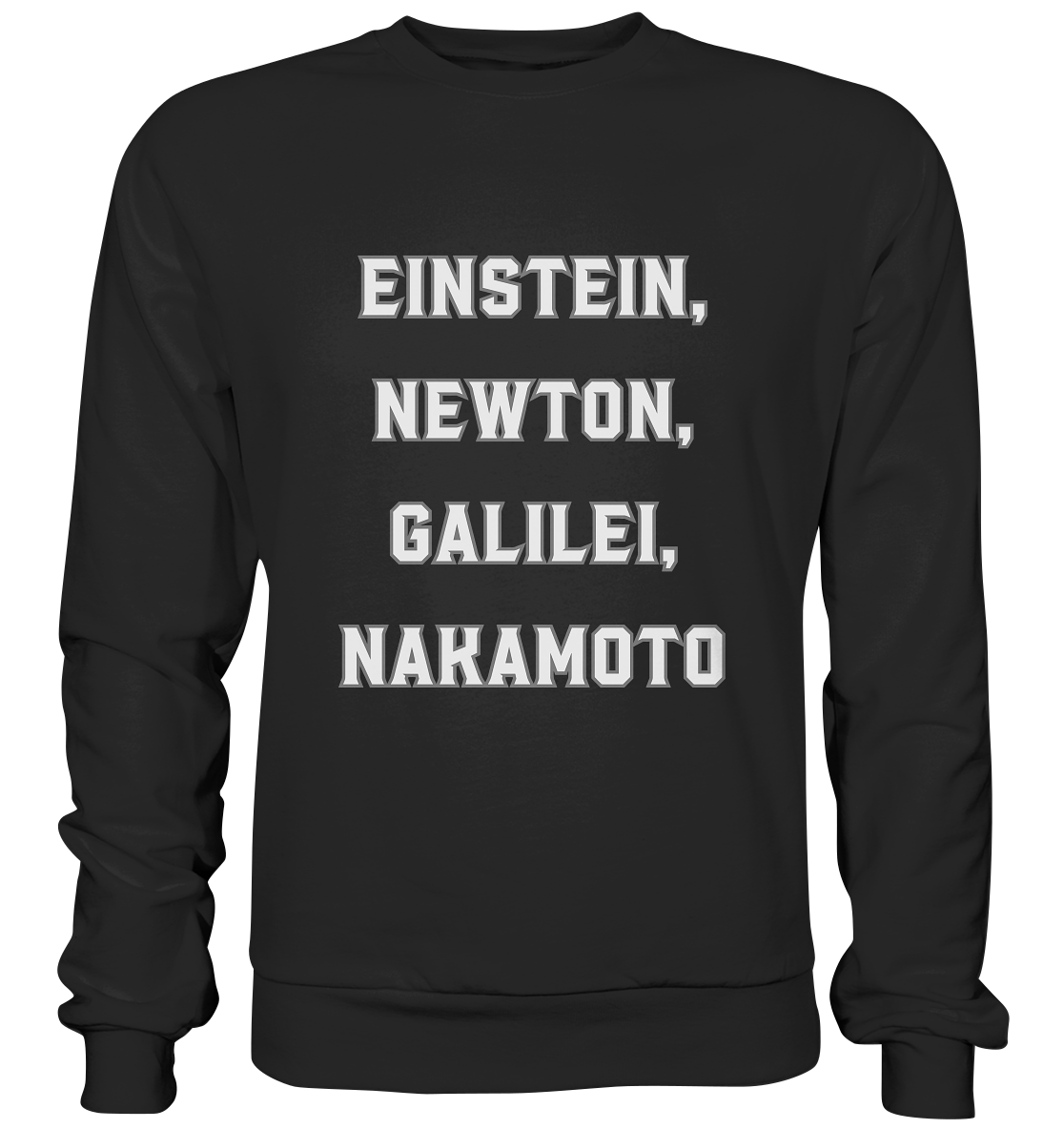 EINSTEIN, NEWTON, GALILEI, NAKAMOTO - Basic Sweatshirt