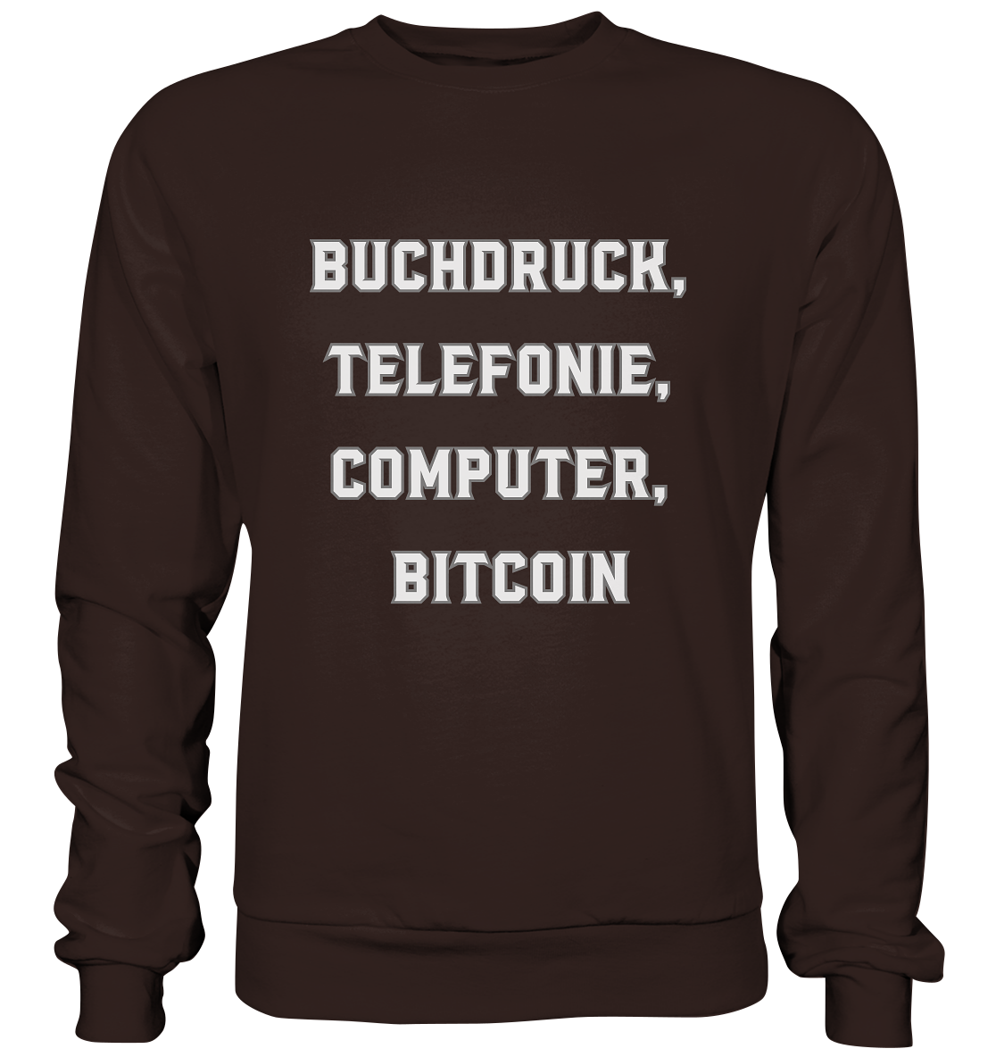 Buchdruck, Telefonie, Computer, Bitcoin  - Basic Sweatshirt