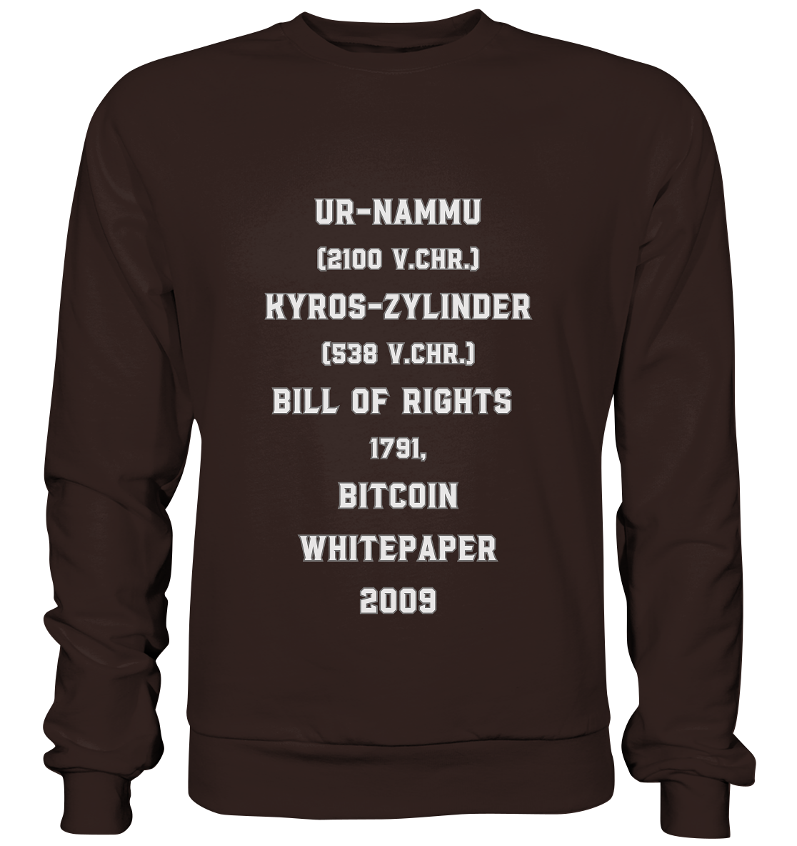 UR-NAMMU, KYROS-ZYLINDER, BILL OF RIGHTS, BITCOIN WHITEPAPER - Basic Sweatshirt