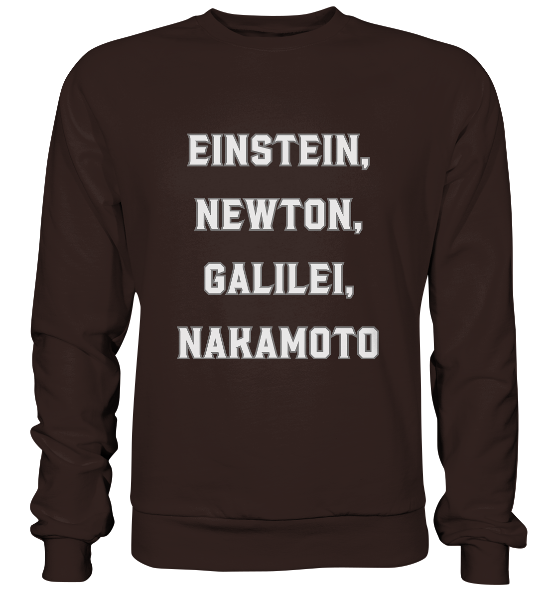 EINSTEIN, NEWTON, GALILEI, NAKAMOTO - Basic Sweatshirt