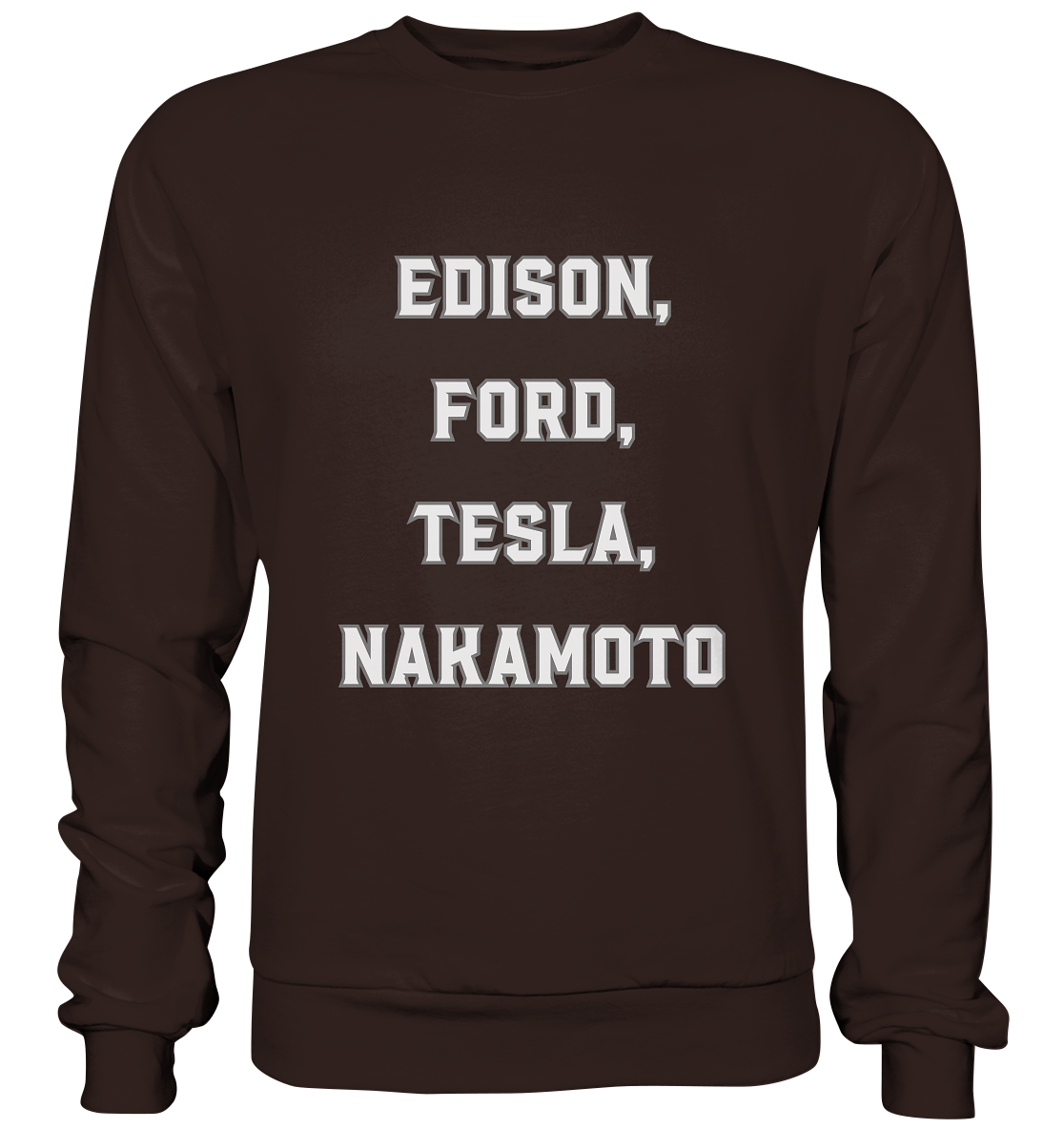 Erfinder: EDISON, FORD, TESLA, NAKAMOTO - Basic Sweatshirt