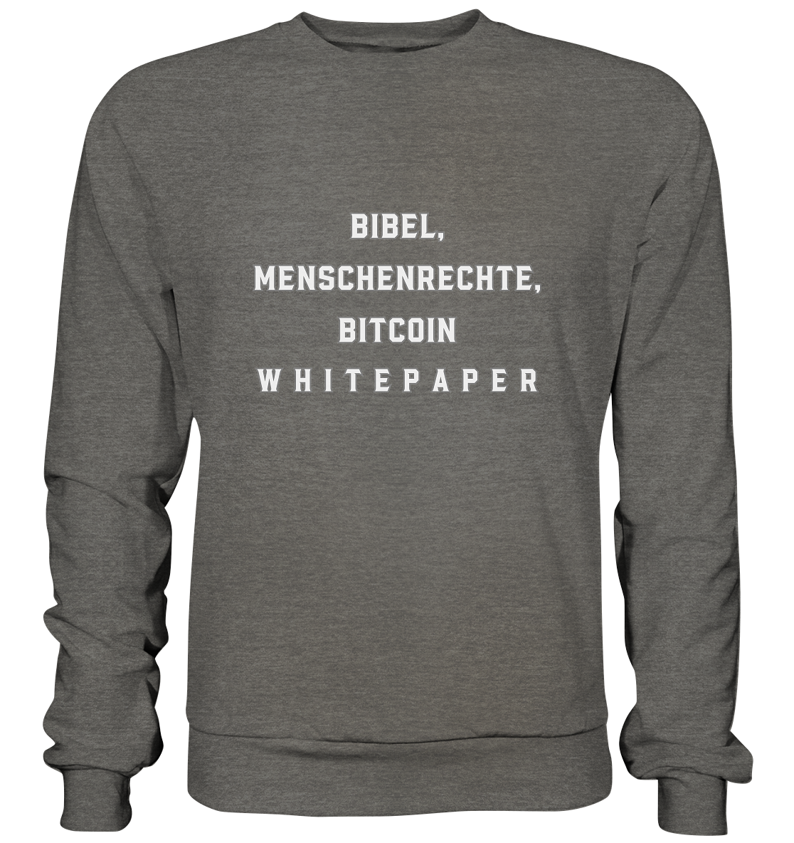 BIBEL, MENSCHENRECHTE, BITCOIN W H I T E P A P E R  - Basic Sweatshirt