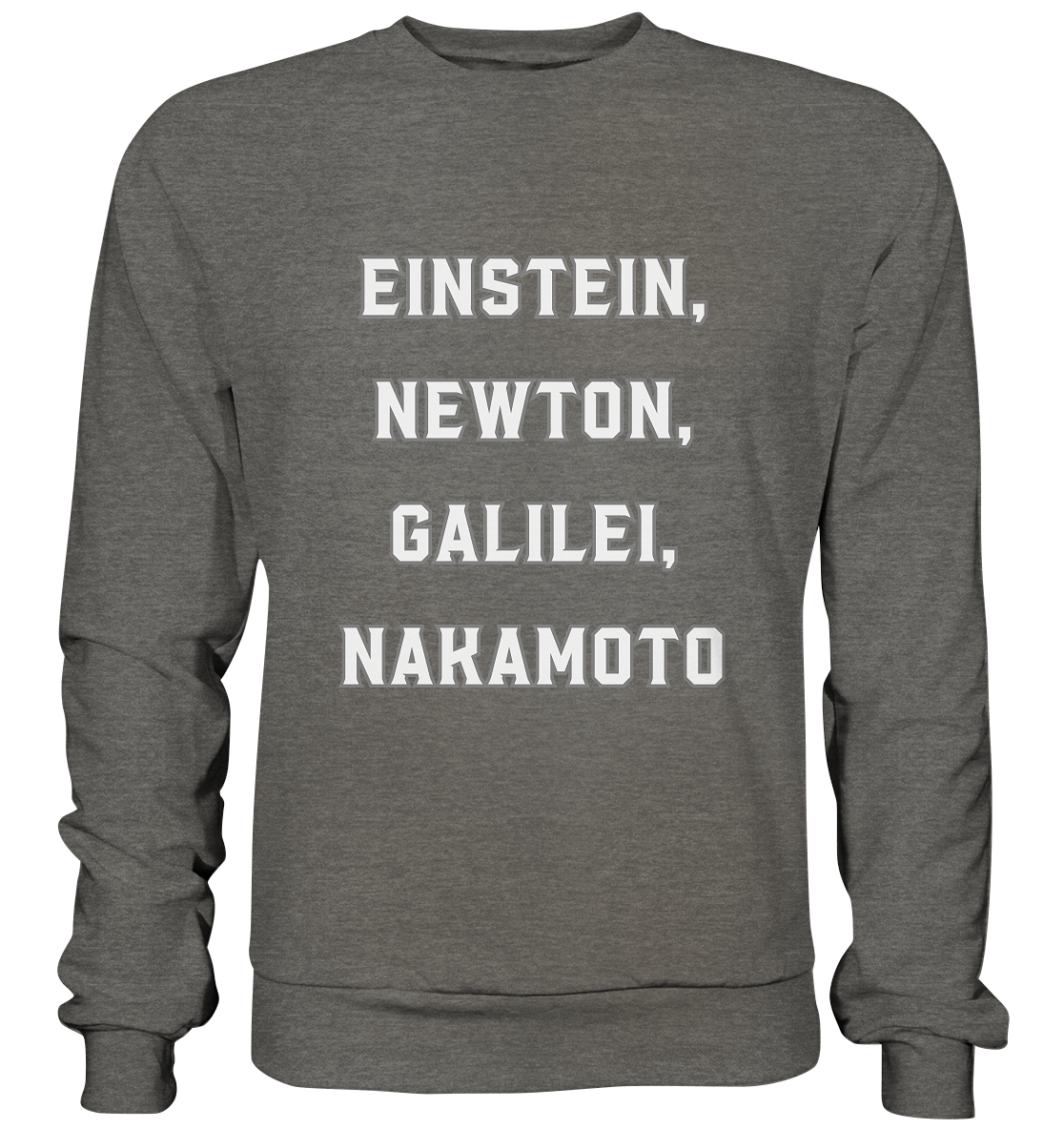 EINSTEIN, NEWTON, GALILEI, NAKAMOTO - Basic Sweatshirt