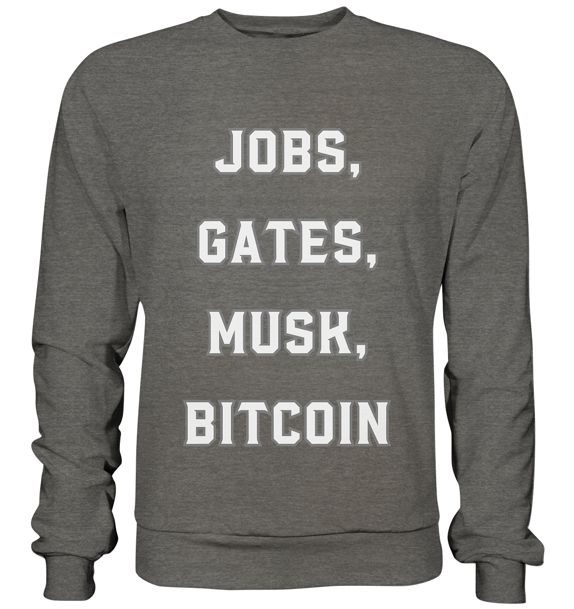 Steve Jobs, Bill Gates, Elon Musk, BITCOIN - Basic Sweatshirt