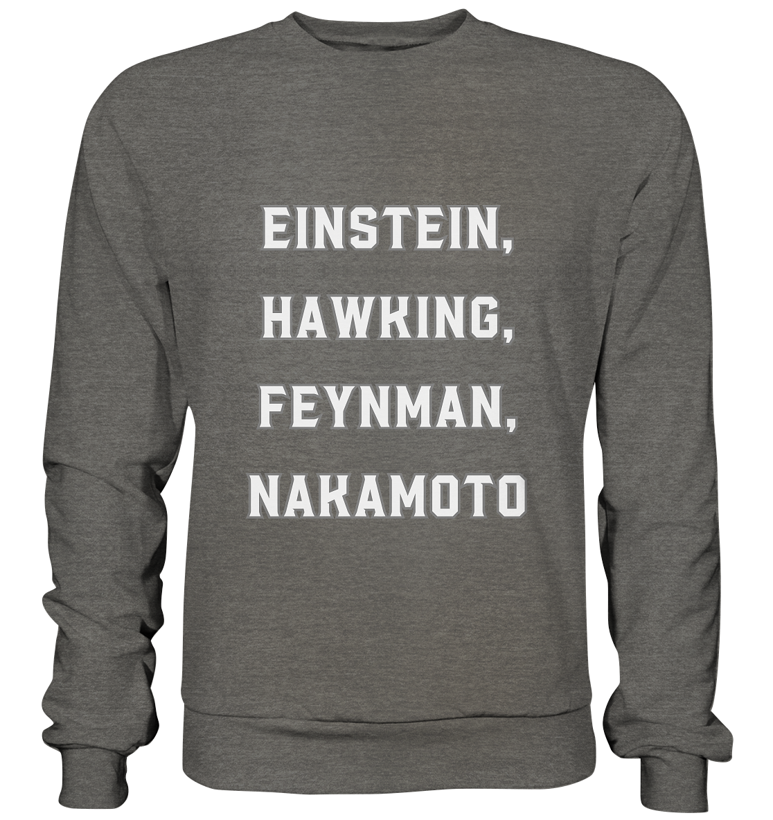 EINSTEIN, HAWKING, FEYNMAN, NAKAMOTO - Basic Sweatshirt