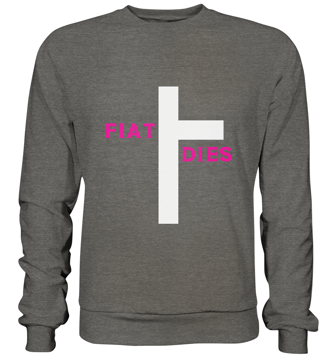 FIAT DIES  - Basic Sweatshirt