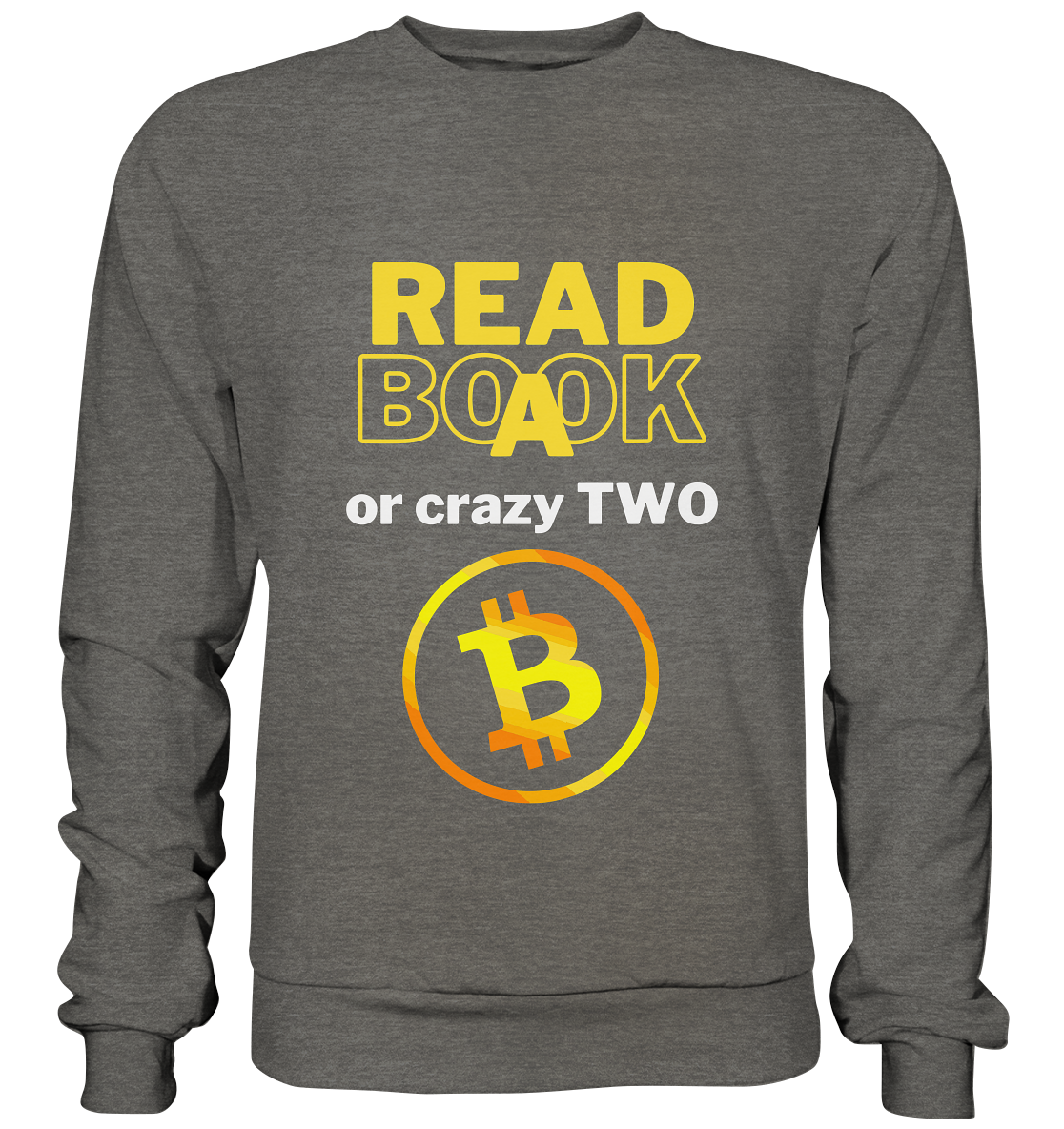 READ A BOOK or CRAZY TWO - Variante "Book" im Hintergrund - Basic Sweatshirt