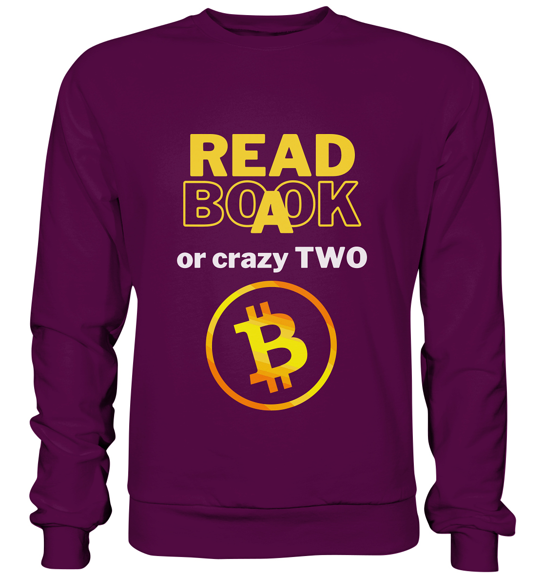 READ A BOOK or CRAZY TWO - Variante "Book" im Hintergrund - Basic Sweatshirt