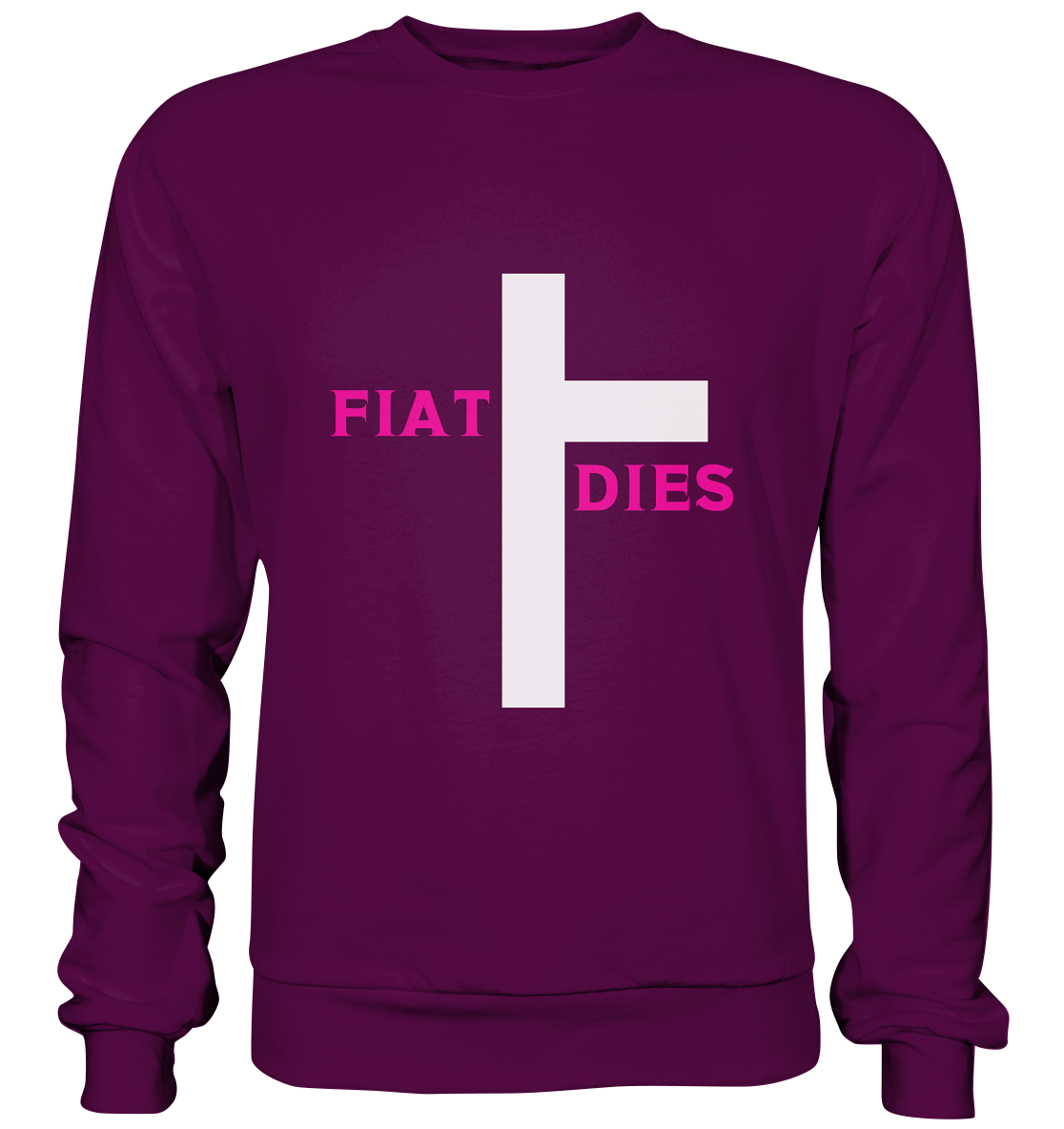 FIAT DIES  - Basic Sweatshirt