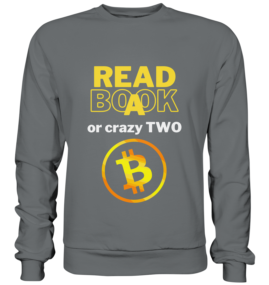 READ A BOOK or CRAZY TWO - Variante "Book" im Hintergrund - Basic Sweatshirt