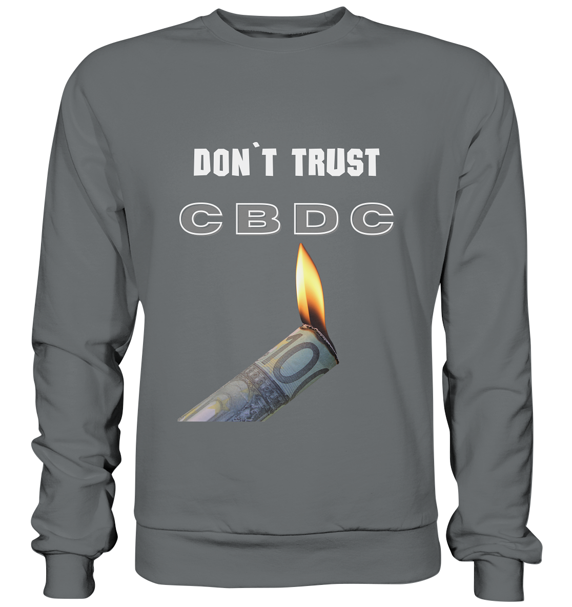 DON`T TRUST CBDC - Basic Sweatshirt
