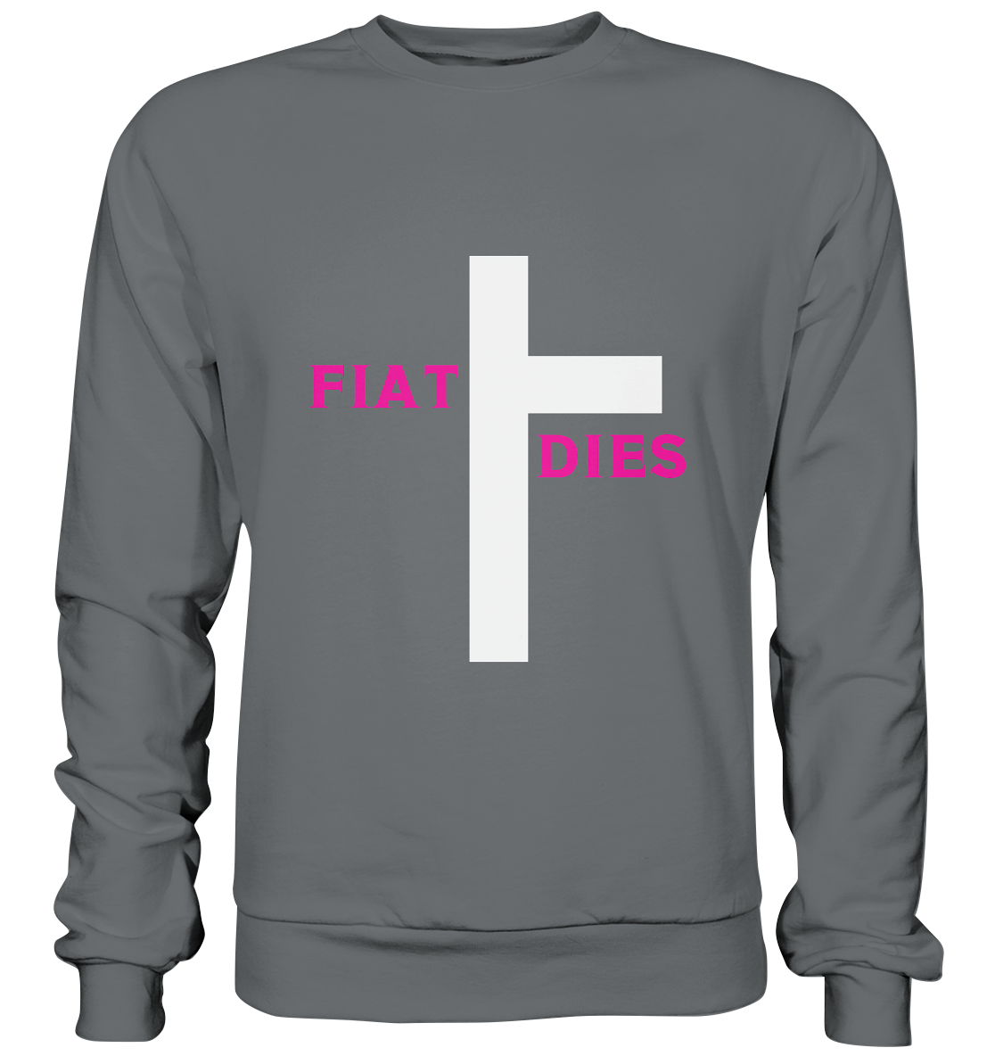 FIAT DIES  - Basic Sweatshirt