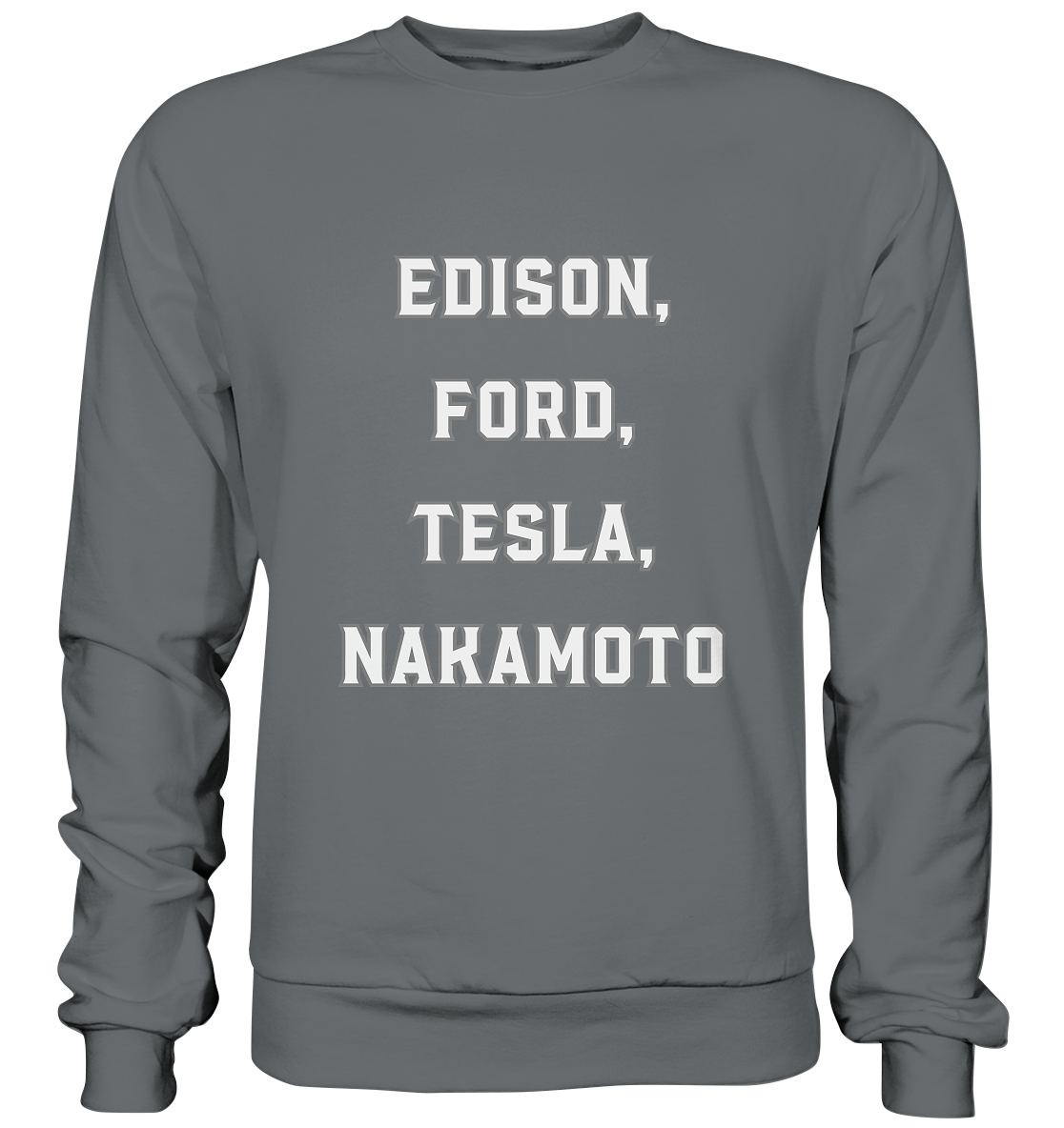 Erfinder: EDISON, FORD, TESLA, NAKAMOTO - Basic Sweatshirt