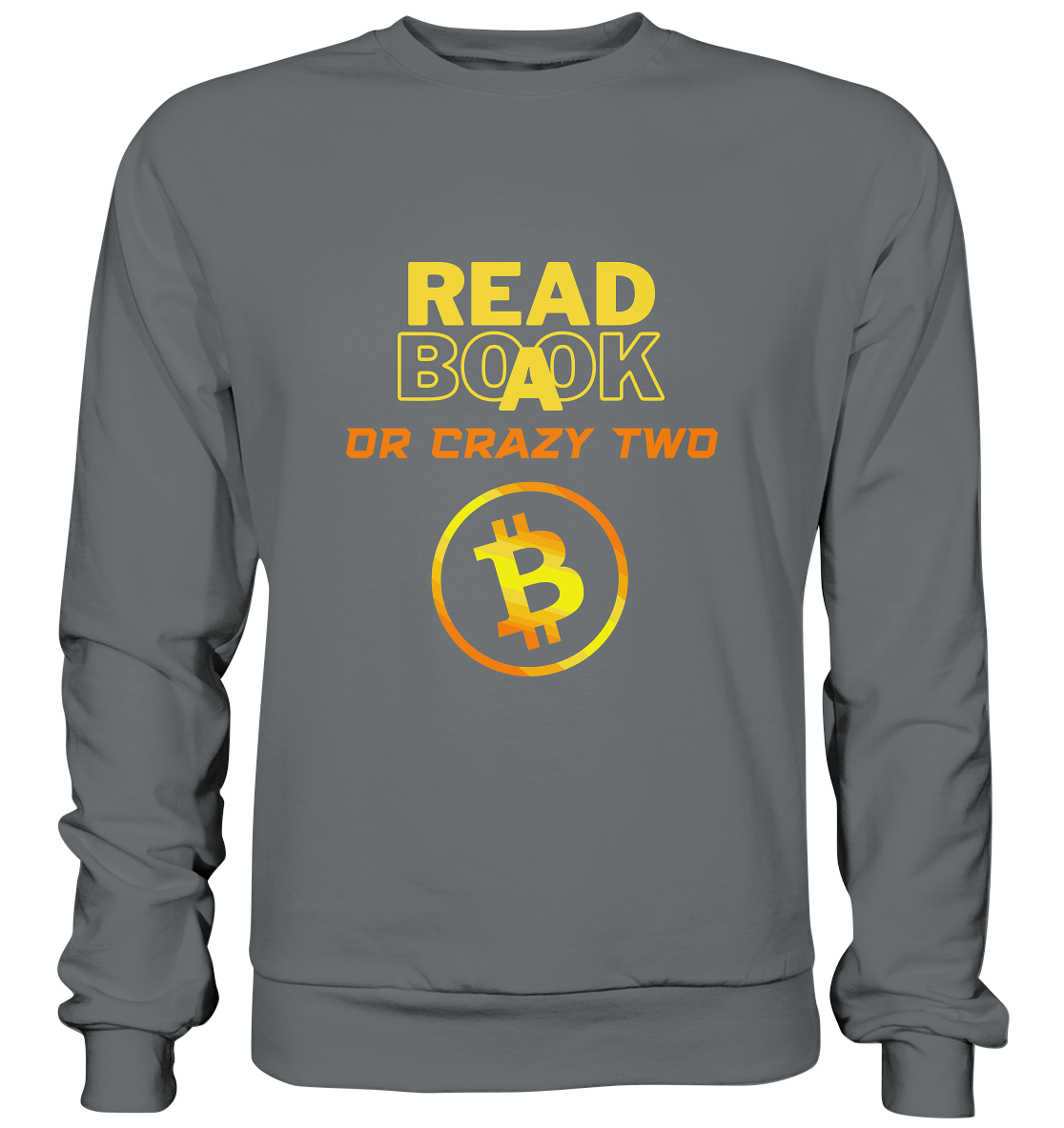 READ A BOOK or CRAZY TWO - (Schrift "crazy" in orange) - Basic Sweatshirt