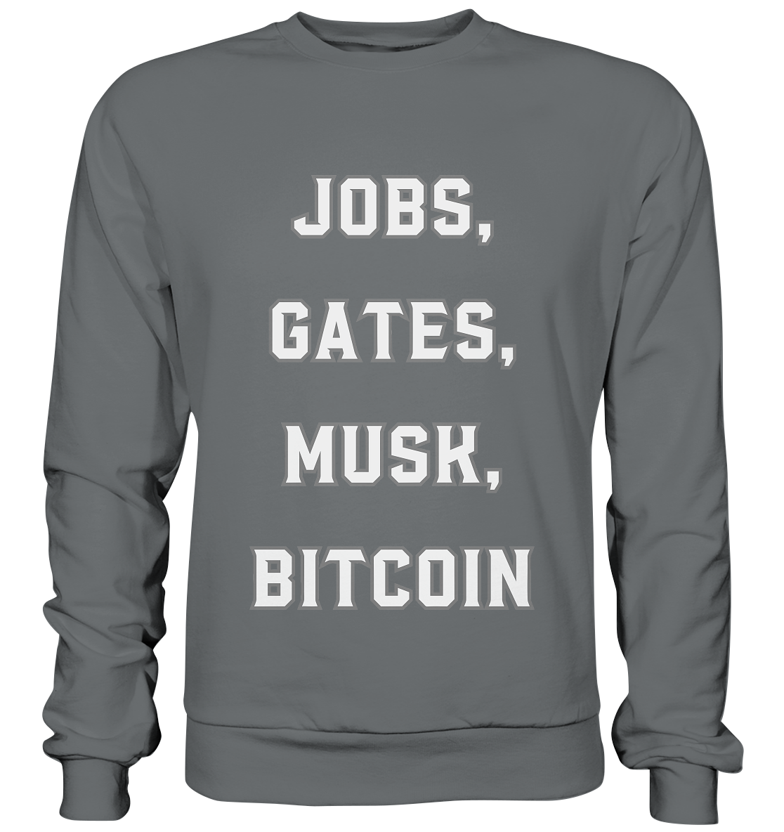 Steve Jobs, Bill Gates, Elon Musk, BITCOIN - Basic Sweatshirt