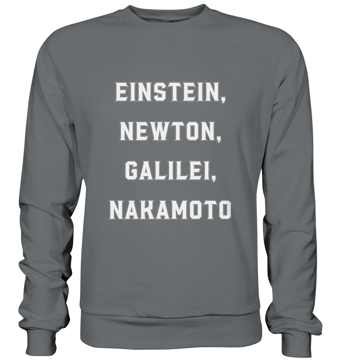 EINSTEIN, NEWTON, GALILEI, NAKAMOTO - Basic Sweatshirt