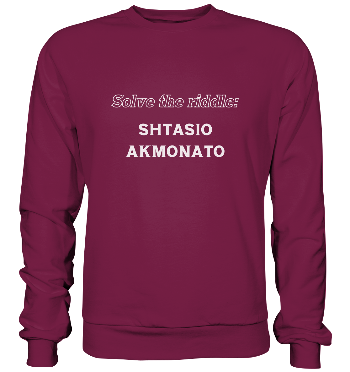 SOLVE THE RIDDLE - SHTASIO AKMONATO - Basic Sweatshirt