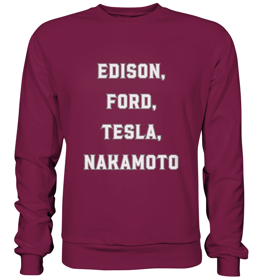 Erfinder: EDISON, FORD, TESLA, NAKAMOTO - Basic Sweatshirt