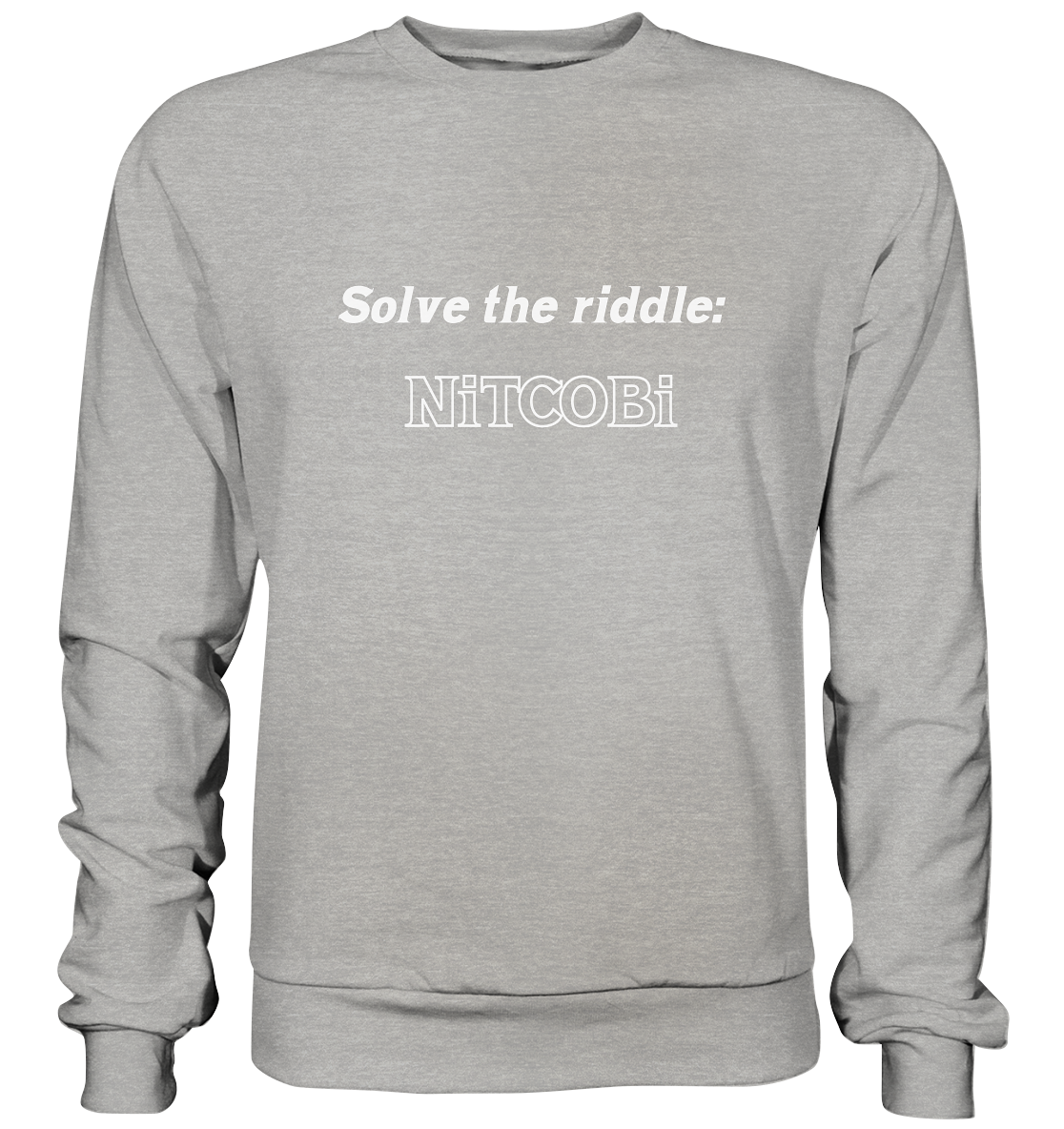 SOLVE THE RIDDLE - NiTCOBi - Basic Sweatshirt