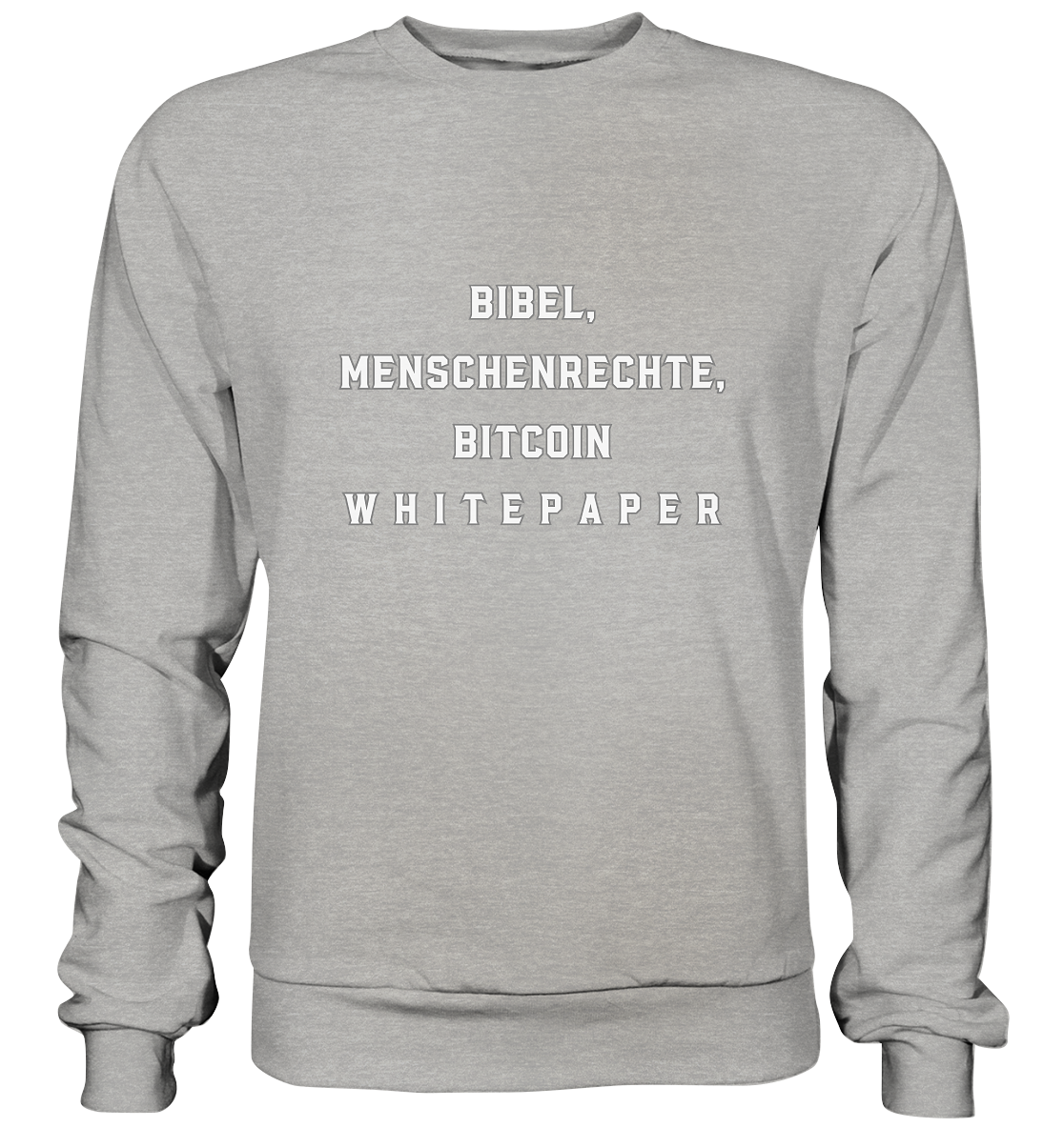 BIBEL, MENSCHENRECHTE, BITCOIN W H I T E P A P E R  - Basic Sweatshirt