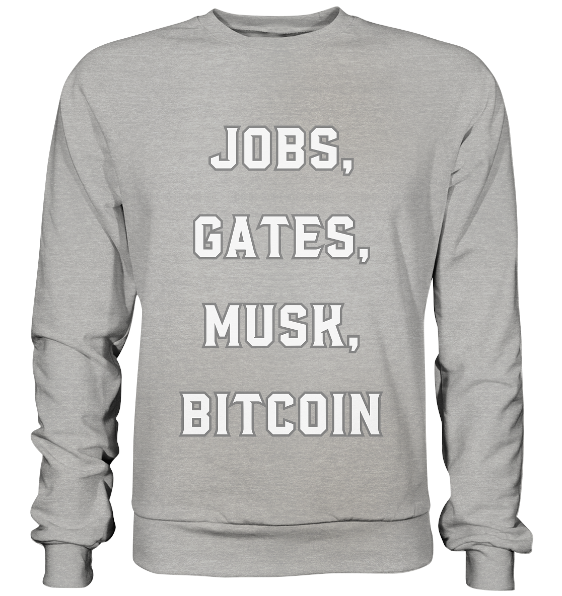 Steve Jobs, Bill Gates, Elon Musk, BITCOIN - Basic Sweatshirt